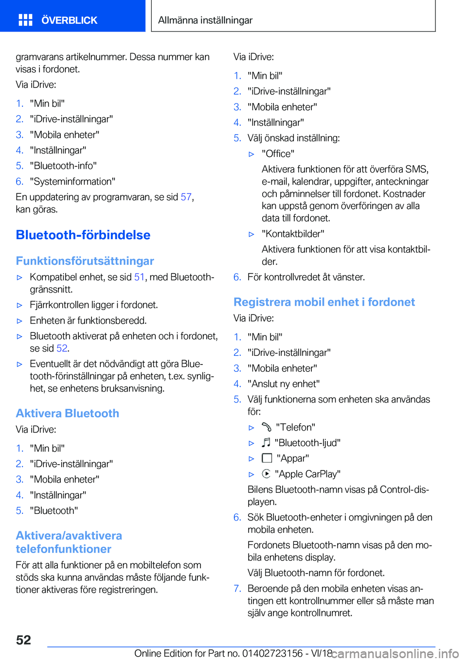 BMW 4 SERIES GRAN COUPE 2019  InstruktionsbÖcker (in Swedish) �g�r�a�m�v�a�r�a�n�s��a�r�t�i�k�e�l�n�u�m�m�e�r�.��D�e�s�s�a��n�u�m�m�e�r��k�a�n�v�i�s�a�s��i��f�o�r�d�o�n�e�t�.
�V�i�a��i�D�r�i�v�e�:�1�.��M�i�n��b�i�l��2�.��i�D�r�i�v�e�-�i�n�s�t�ä�l�l�n