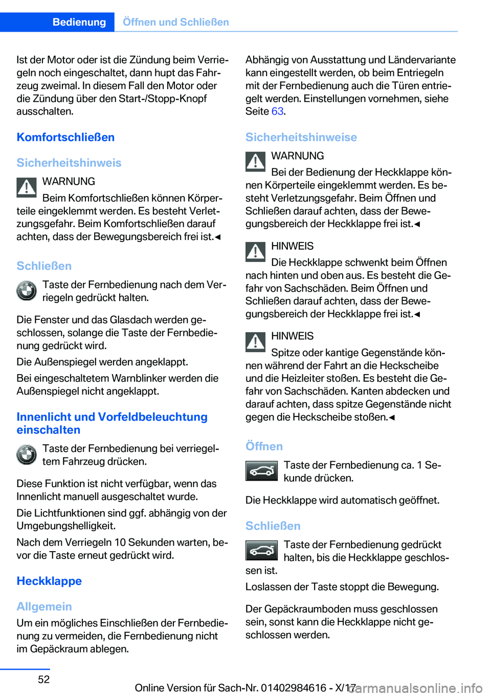BMW 4 SERIES GRAN COUPE 2018  Betriebsanleitungen (in German) �I�s�t� �d�e�r� �M�o�t�o�r� �o�d�e�r� �i�s�t� �d�i�e� �Z�