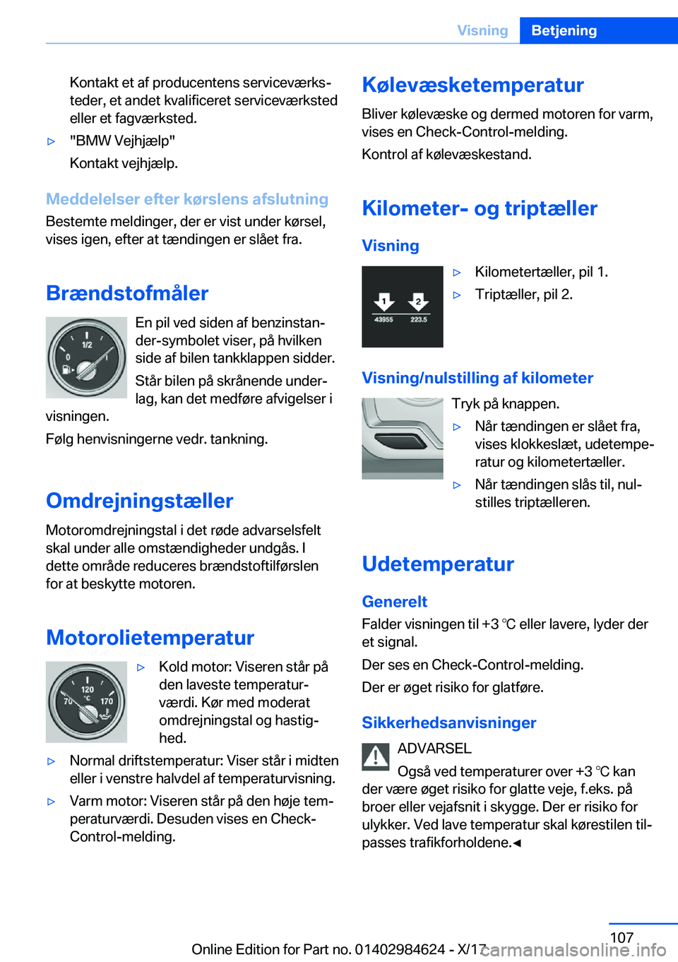 BMW 4 SERIES GRAN COUPE 2018  InstruktionsbØger (in Danish) �K�o�n�t�a�k�t� �e�t� �a�f� �p�r�o�d�u�c�e�n�t�e�n�s� �s�e�r�v�i�c�e�v�æ�r�k�sj�t�e�d�e�r�,� �e�t� �a�n�d�e�t� �k�v�a�l�i�f�i�c�e�r�e�t� �s�e�r�v�i�c�e�v�æ�r�k�s�t�e�d
�e�l�l�e�r� �e�t� �f�a�g�v�æ