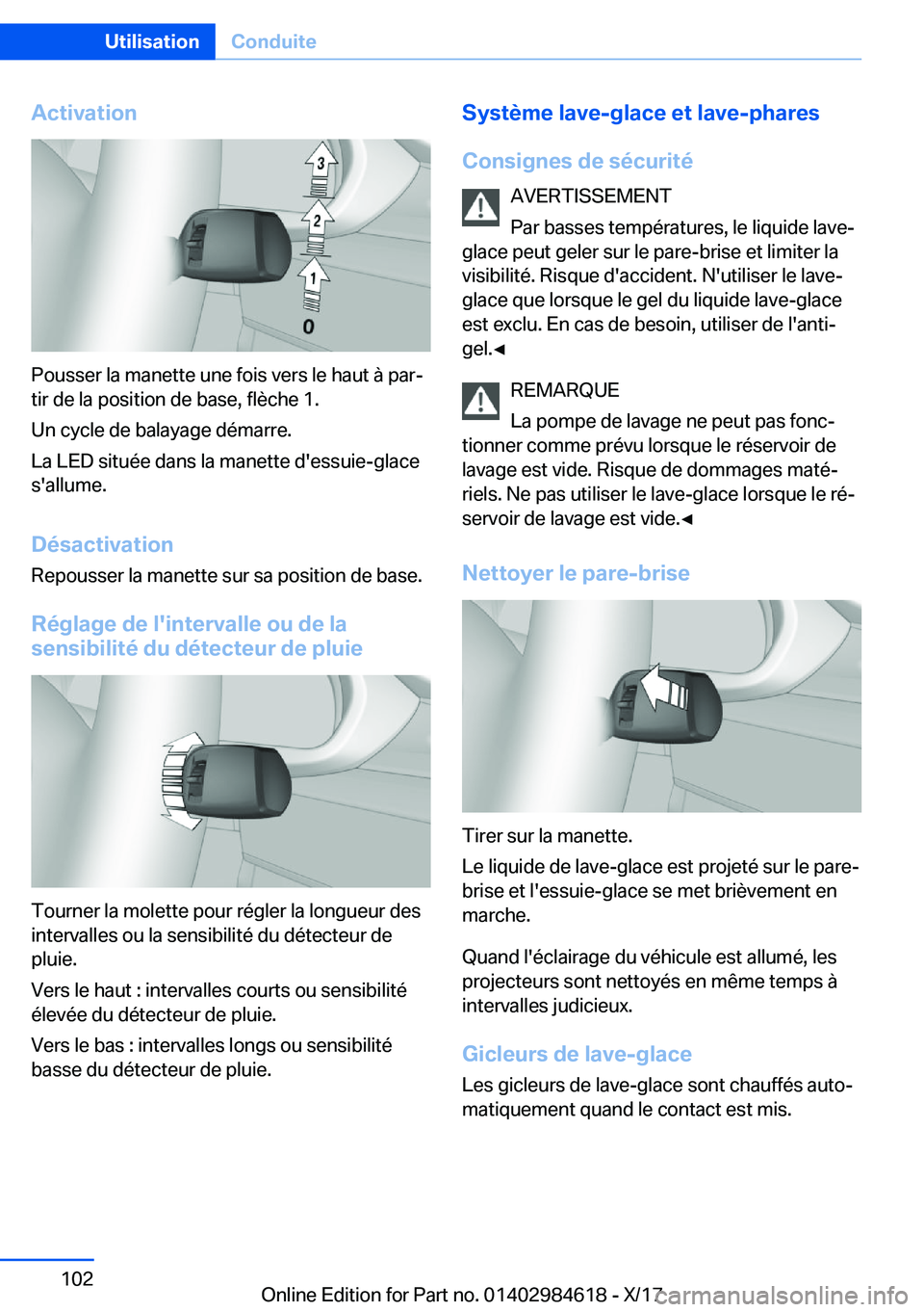 BMW 4 SERIES GRAN COUPE 2018  Notices Demploi (in French) �A�c�t�i�v�a�t�i�o�n
�P�o�u�s�s�e�r� �l�a� �m�a�n�e�t�t�e� �u�n�e� �f�o�i�s� �v�e�r�s� �l�e� �h�a�u�t� �