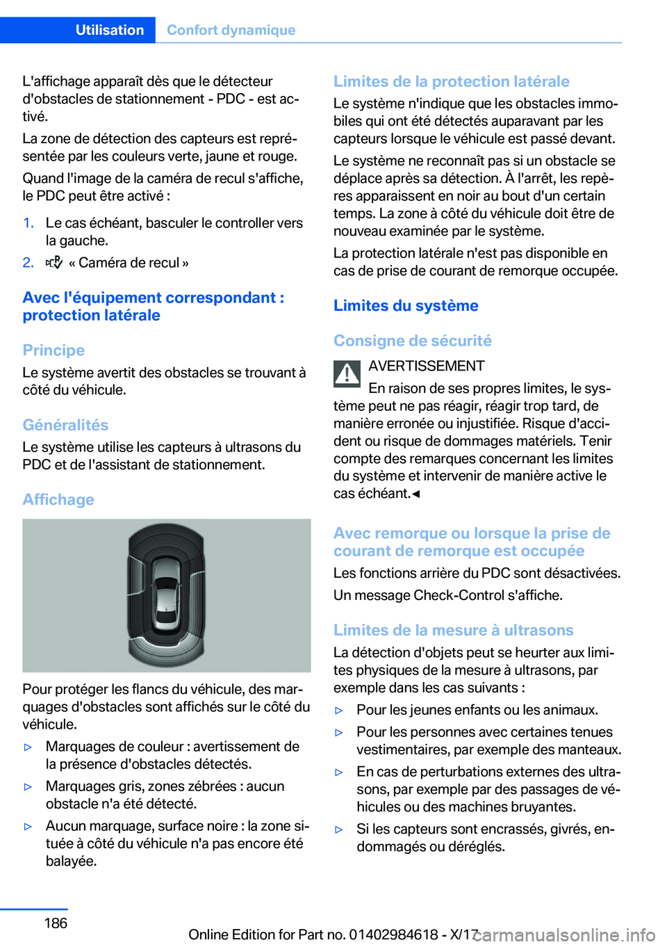 BMW 4 SERIES GRAN COUPE 2018  Notices Demploi (in French) �L�'�a�f�f�i�c�h�a�g�e� �a�p�p�a�r�a�î�t� �d�è�s� �q�u�e� �l�e� �d�é�t�e�c�t�e�u�r
�d�'�o�b�s�t�a�c�l�e�s� �d�e� �s�t�a�t�i�o�n�n�e�m�e�n�t� �-� �P�D�C� �-� �e�s�t� �a�cj �t�i�v�é�.
�L�a�