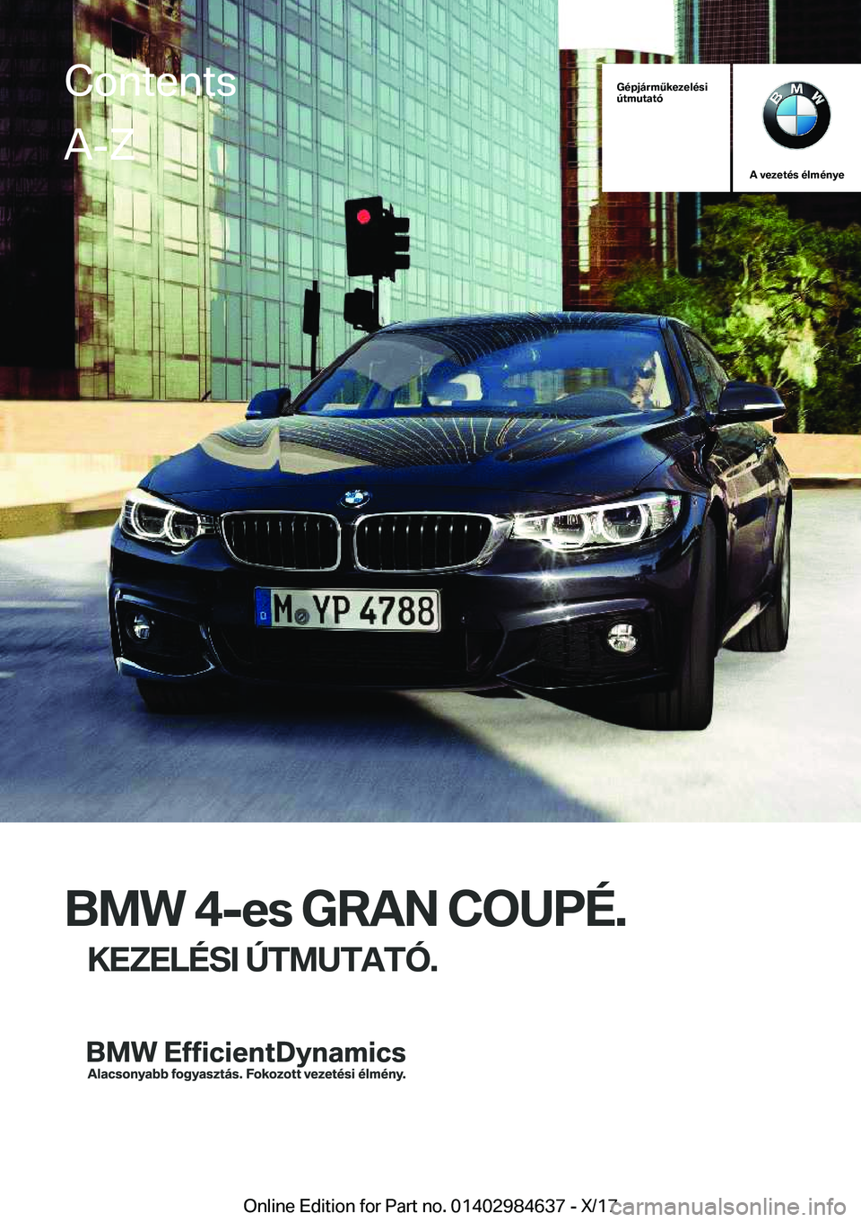 BMW 4 SERIES GRAN COUPE 2018  Kezelési útmutató (in Hungarian) �G�