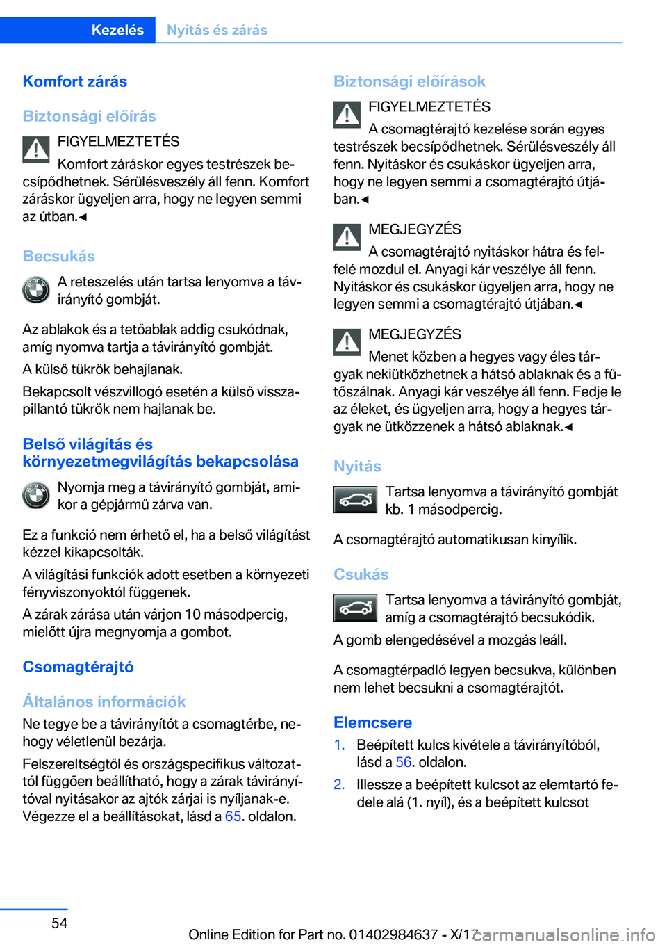 BMW 4 SERIES GRAN COUPE 2018  Kezelési útmutató (in Hungarian) �K�o�m�f�o�r�t��z�