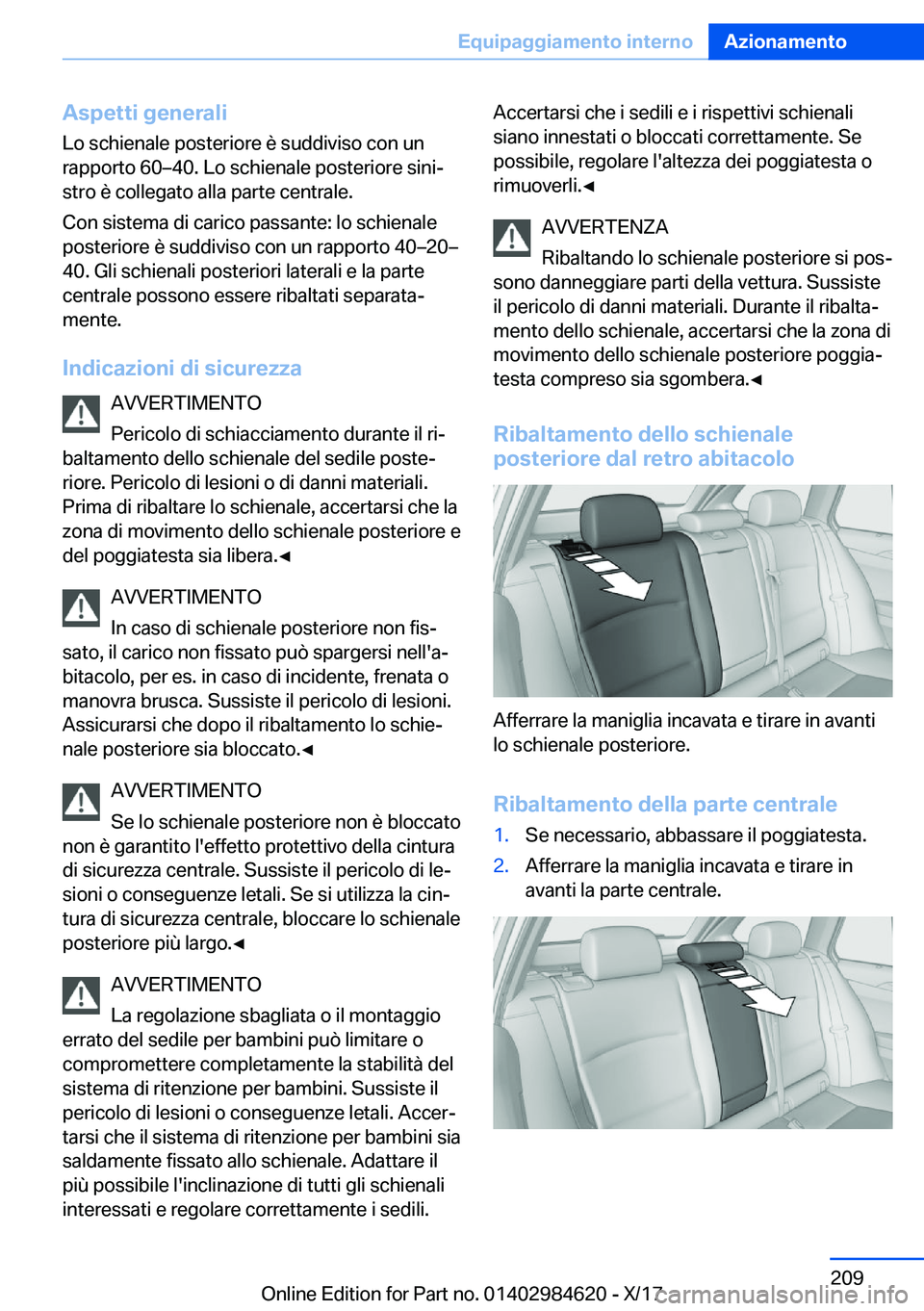 BMW 4 SERIES GRAN COUPE 2018  Libretti Di Uso E manutenzione (in Italian) �A�s�p�e�t�t�i��g�e�n�e�r�a�l�i�L�o� �s�c�h�i�e�n�a�l�e� �p�o�s�t�e�r�i�o�r�e� �è� �s�u�d�d�i�v�i�s�o� �c�o�n� �u�n
�r�a�p�p�o�r�t�o� �6�0m�4�0�.� �L�o� �s�c�h�i�e�n�a�l�e� �p�o�s�t�e�r�i�o�r�e� �s