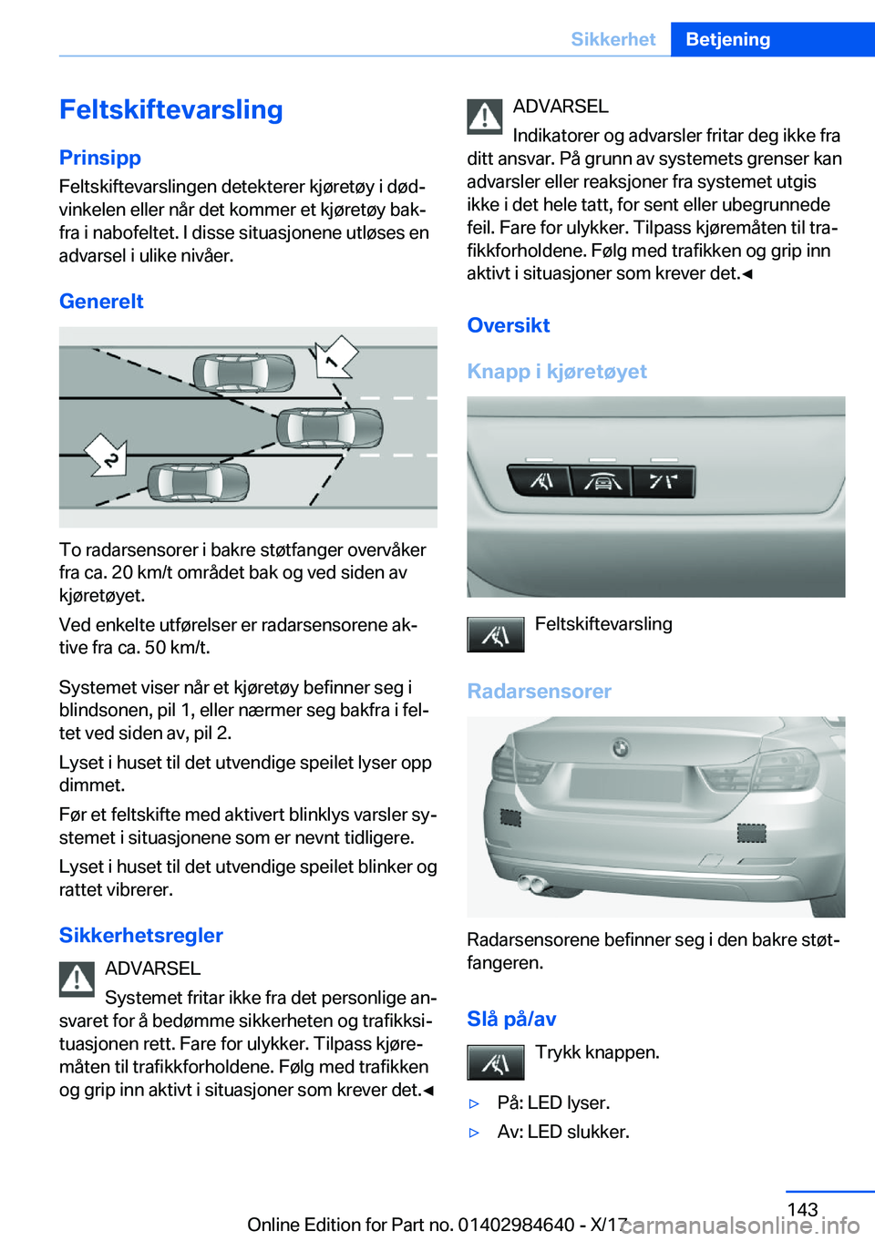 BMW 4 SERIES GRAN COUPE 2018  InstruksjonsbØker (in Norwegian) �F�e�l�t�s�k�i�f�t�e�v�a�r�s�l�i�n�g
�P�r�i�n�s�i�p�p �F�e�l�t�s�k�i�f�t�e�v�a�r�s�l�i�n�g�e�n� �d�e�t�e�k�t�e�r�e�r� �k�j�