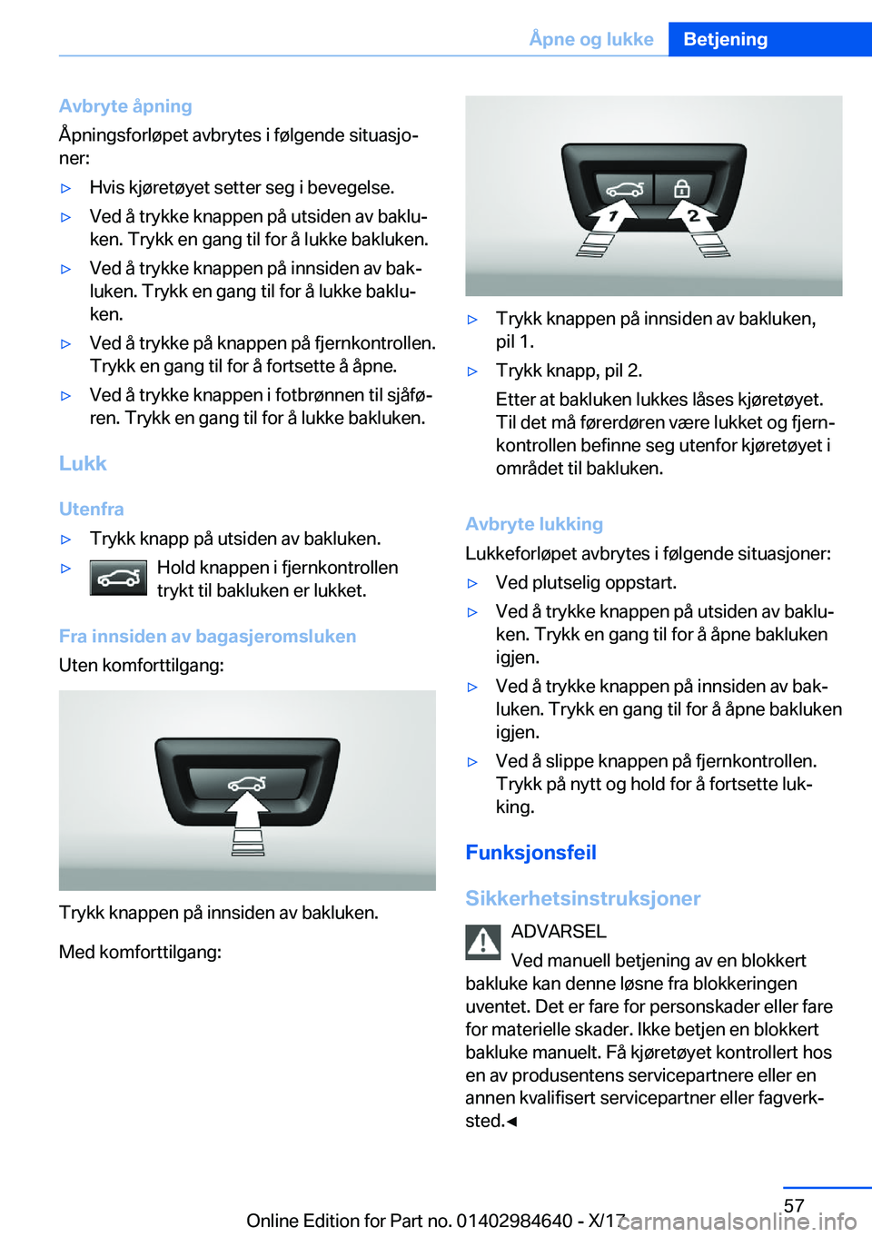 BMW 4 SERIES GRAN COUPE 2018  InstruksjonsbØker (in Norwegian) �A�v�b�r�y�t�e��å�p�n�i�n�g
�