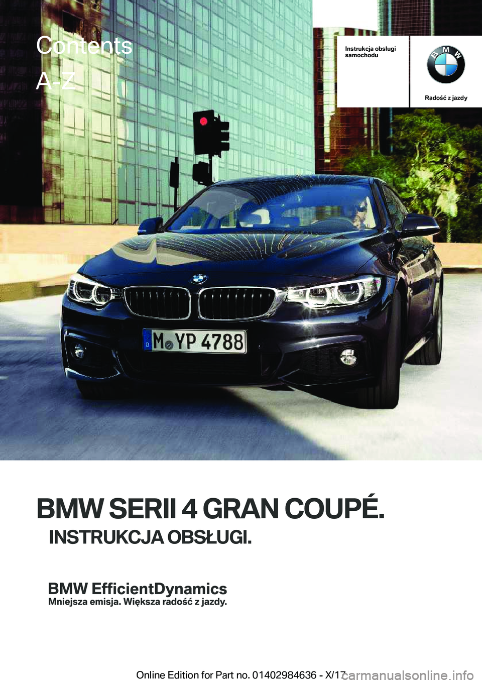 BMW 4 SERIES GRAN COUPE 2018  Instrukcja obsługi (in Polish) �I�n�s�t�r�u�k�c�j�a��o�b�s�ł�u�g�i
�s�a�m�o�c�h�o�d�u
�R�a�d�o�