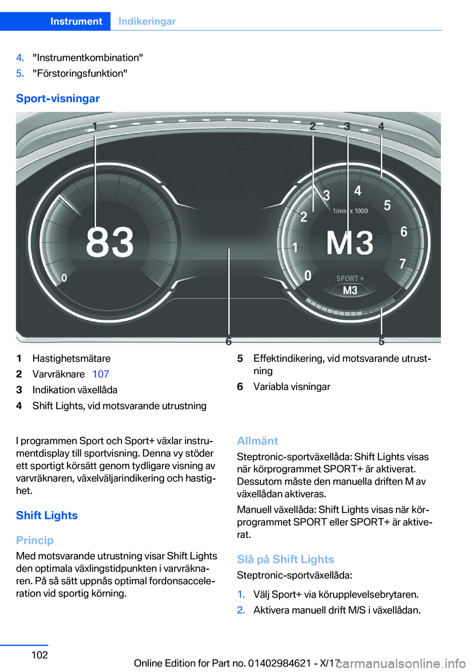 BMW 4 SERIES GRAN COUPE 2018  InstruktionsbÖcker (in Swedish) �4�.�"�I�n�s�t�r�u�m�e�n�t�k�o�m�b�i�n�a�t�i�o�n�"�5�.�"�F�