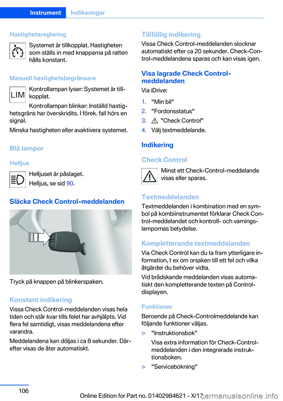 BMW 4 SERIES GRAN COUPE 2018  InstruktionsbÖcker (in Swedish) �H�a�s�t�i�g�h�e�t�s�r�e�g�l�e�r�i�n�g�S�y�s�t�e�m�e�t� �ä�r� �t�i�l�l�k�o�p�p�l�a�t�.� �H�a�s�t�i�g�h�e�t�e�n
�s�o�m� �s�t�ä�l�l�s� �i�n� �m�e�d� �k�n�a�p�p�a�r�n�a� �p�å� �r�a�t�t�e�n �h�å�l�l�s
