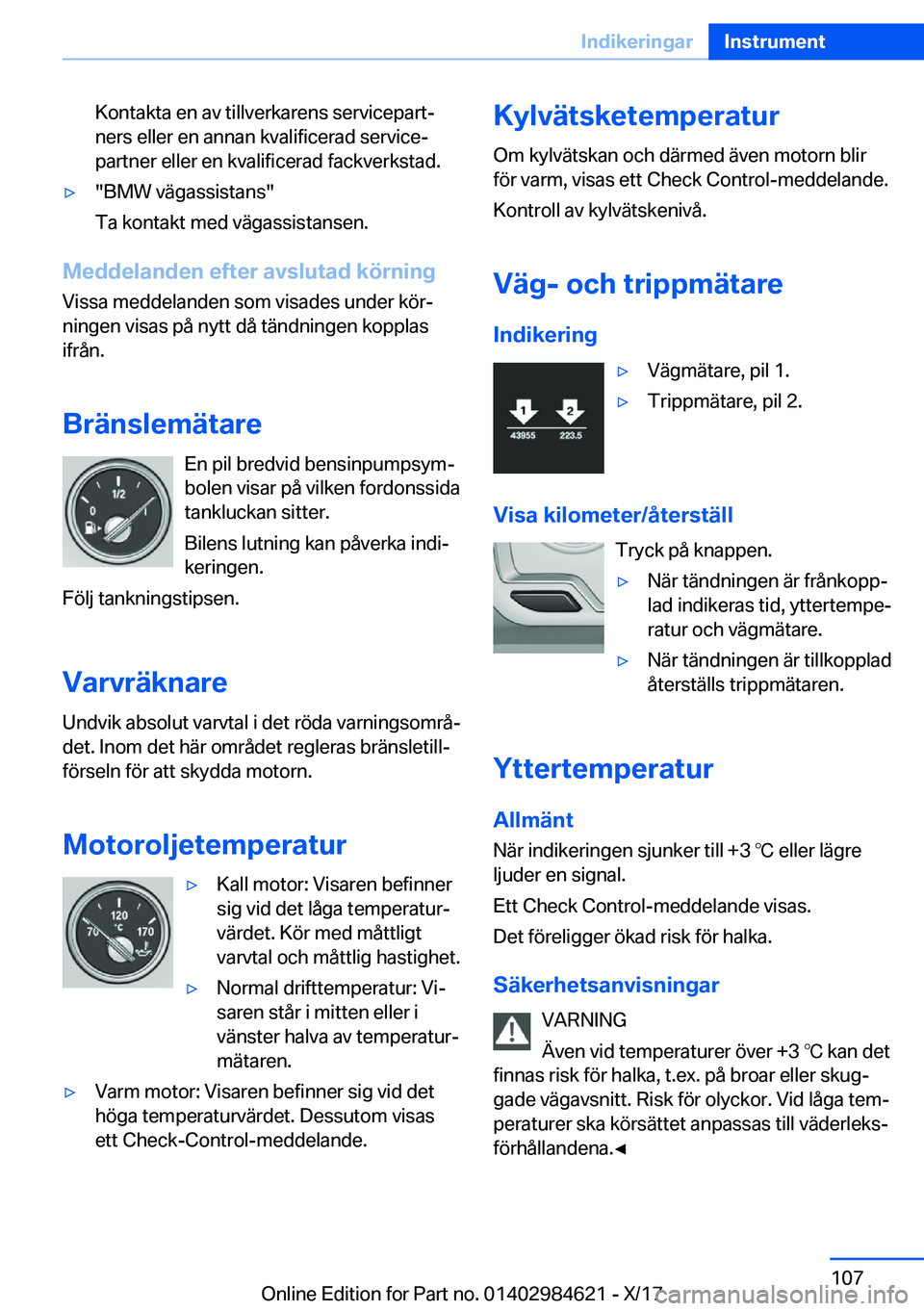 BMW 4 SERIES GRAN COUPE 2018  InstruktionsbÖcker (in Swedish) �K�o�n�t�a�k�t�a� �e�n� �a�v� �t�i�l�l�v�e�r�k�a�r�e�n�s� �s�e�r�v�i�c�e�p�a�r�tj
�n�e�r�s� �e�l�l�e�r� �e�n� �a�n�n�a�n� �k�v�a�l�i�f�i�c�e�r�a�d� �s�e�r�v�i�c�ej
�p�a�r�t�n�e�r� �e�l�l�e�r� �e�n� 