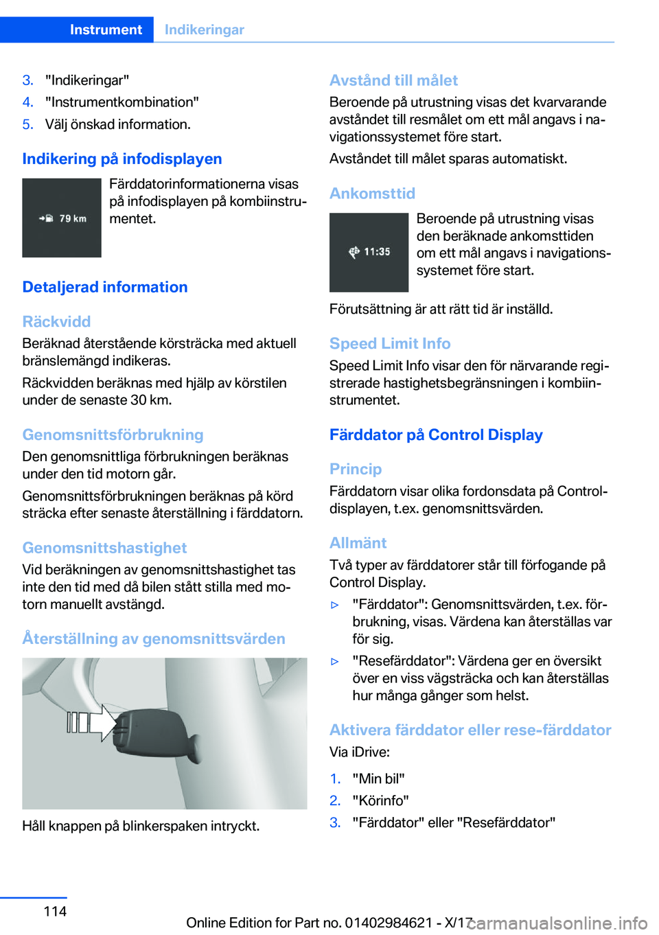 BMW 4 SERIES GRAN COUPE 2018  InstruktionsbÖcker (in Swedish) �3�.�"�I�n�d�i�k�e�r�i�n�g�a�r�"�4�.�"�I�n�s�t�r�u�m�e�n�t�k�o�m�b�i�n�a�t�i�o�n�"�5�.�V�ä�l�j� �