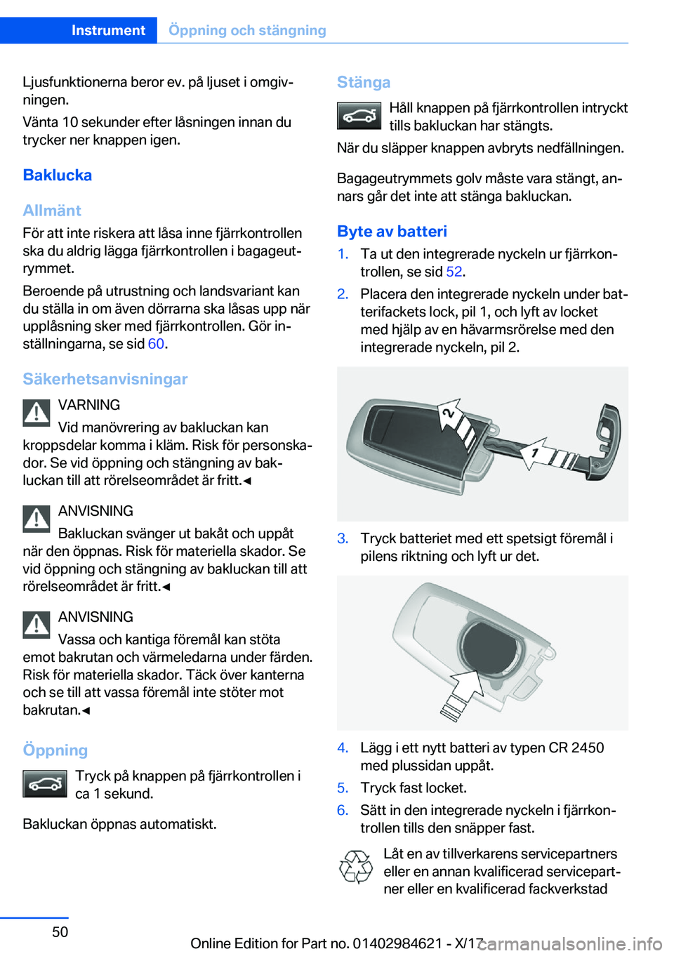 BMW 4 SERIES GRAN COUPE 2018  InstruktionsbÖcker (in Swedish) �L�j�u�s�f�u�n�k�t�i�o�n�e�r�n�a� �b�e�r�o�r� �e�v�.� �p�å� �l�j�u�s�e�t� �i� �o�m�g�i�vj�n�i�n�g�e�n�.
�V�ä�n�t�a� �1�0� �s�e�k�u�n�d�e�r� �e�f�t�e�r� �l�å�s�n�i�n�g�e�n� �i�n�n�a�n� �d�u
�t�r�y�