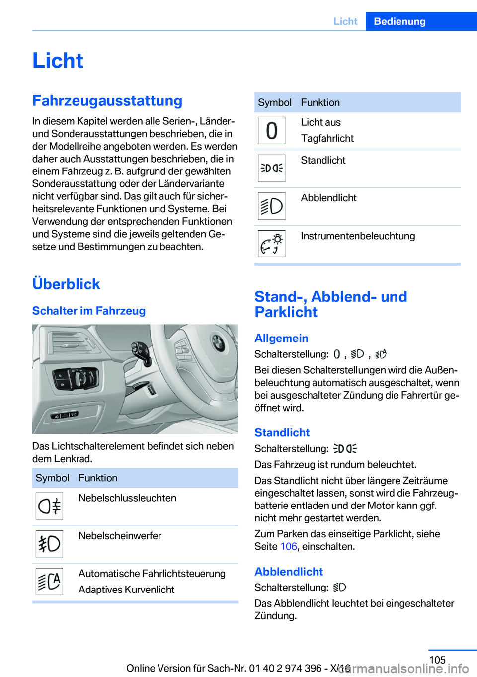 BMW 4 SERIES GRAN COUPE 2017  Betriebsanleitungen (in German) �L�i�c�h�t�F�a�h�r�z�e�u�g�a�u�s�s�t�a�t�t�u�n�g
�I�n� �d�i�e�s�e�m� �K�a�p�i�t�e�l� �w�e�r�d�e�n� �a�l�l�e� �S�e�r�i�e�n�-�,� �L�
