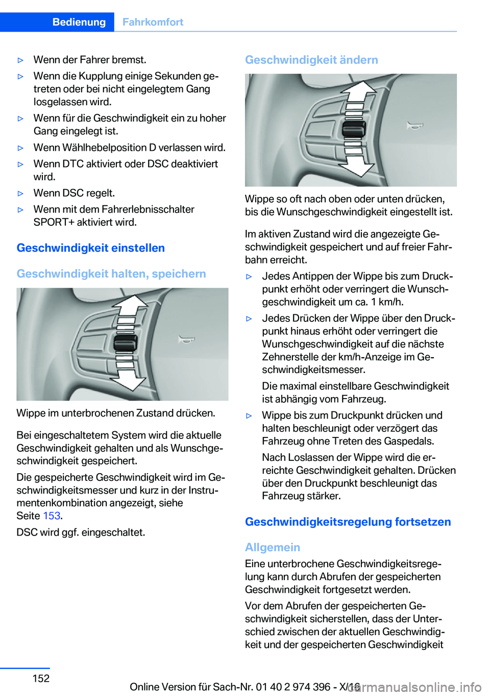 BMW 4 SERIES GRAN COUPE 2017  Betriebsanleitungen (in German) y�W�e�n�n� �d�e�r� �F�a�h�r�e�r� �b�r�e�m�s�t�.y�W�e�n�n� �d�i�e� �K�u�p�p�l�u�n�g� �e�i�n�i�g�e� �S�e�k�u�n�d�e�n� �g�ej
�t�r�e�t�e�n� �o�d�e�r� �b�e�i� �n�i�c�h�t� �e�i�n�g�e�l�e�g�t�e�m� �G�a�n�