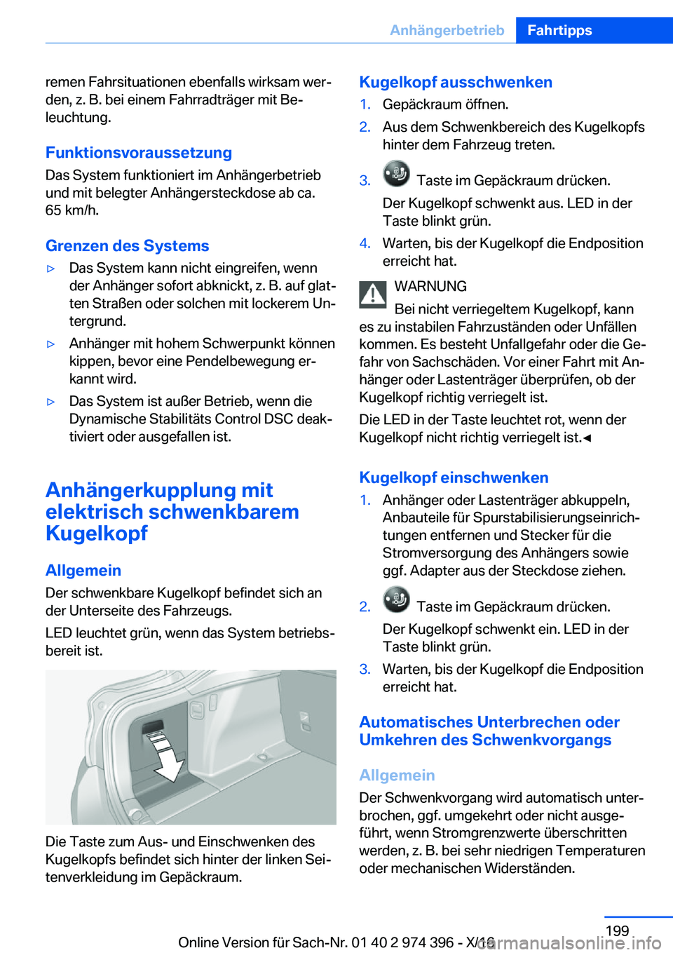 BMW 4 SERIES GRAN COUPE 2017  Betriebsanleitungen (in German) �r�e�m�e�n� �F�a�h�r�s�i�t�u�a�t�i�o�n�e�n� �e�b�e�n�f�a�l�l�s� �w�i�r�k�s�a�m� �w�e�rj�d�e�n�,� �z�.� �B�.� �b�e�i� �e�i�n�e�m� �F�a�h�r�r�a�d�t�r�