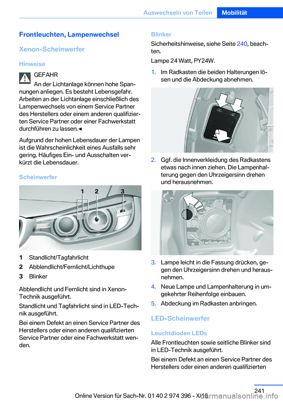 BMW 4 SERIES GRAN COUPE 2017  Betriebsanleitungen (in German) �F�r�o�n�t�l�e�u�c�h�t�e�n�,��L�a�m�p�e�n�w�e�c�h�s�e�l
�X�e�n�o�n�-�S�c�h�e�i�n�w�e�r�f�e�r �H�i�n�w�e�i�s�e �G�E�F�A�H�R
�A�n� �d�e�r� �L�i�c�h�t�a�n�l�a�g�e� �k�