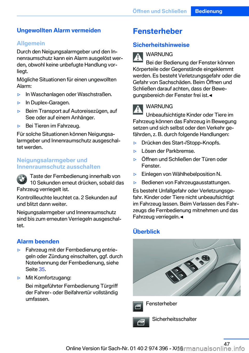 BMW 4 SERIES GRAN COUPE 2017  Betriebsanleitungen (in German) �U�n�g�e�w�o�l�l�t�e�n��A�l�a�r�m��v�e�r�m�e�i�d�e�n
�A�l�l�g�e�m�e�i�n �D�u�r�c�h� �d�e�n� �N�e�i�g�u�n�g�s�a�l�a�r�m�g�e�b�e�r� �u�n�d� �d�e�n� �I�nj�n�e�n�r�a�u�m�s�c�h�u�t�z� �k�a�n�n� �e�i�n� 