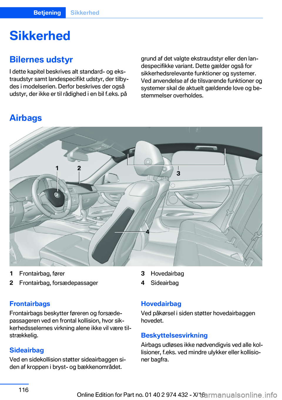 BMW 4 SERIES GRAN COUPE 2017  InstruktionsbØger (in Danish) �S�i�k�k�e�r�h�e�d�B�i�l�e�r�n�e�s��u�d�s�t�y�r�I� �d�e�t�t�e� �k�a�p�i�t�e�l� �b�e�s�k�r�i�v�e�s� �a�l�t� �s�t�a�n�d�a�r�d�-� �o�g� �e�k�sj
�t�r�a�u�d�s�t�y�r� �s�a�m�t� �l�a�n�d�e�s�p�e�c�i�f�i�k�