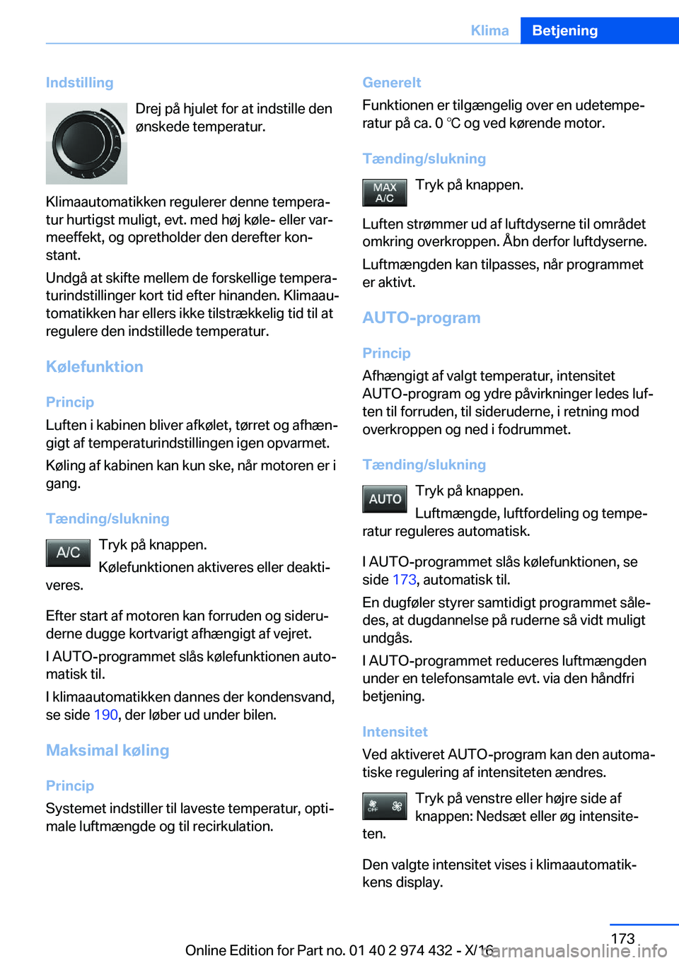 BMW 4 SERIES GRAN COUPE 2017  InstruktionsbØger (in Danish) �I�n�d�s�t�i�l�l�i�n�g�D�r�e�j� �p�å� �h�j�u�l�e�t� �f�o�r� �a�t� �i�n�d�s�t�i�l�l�e� �d�e�n
�