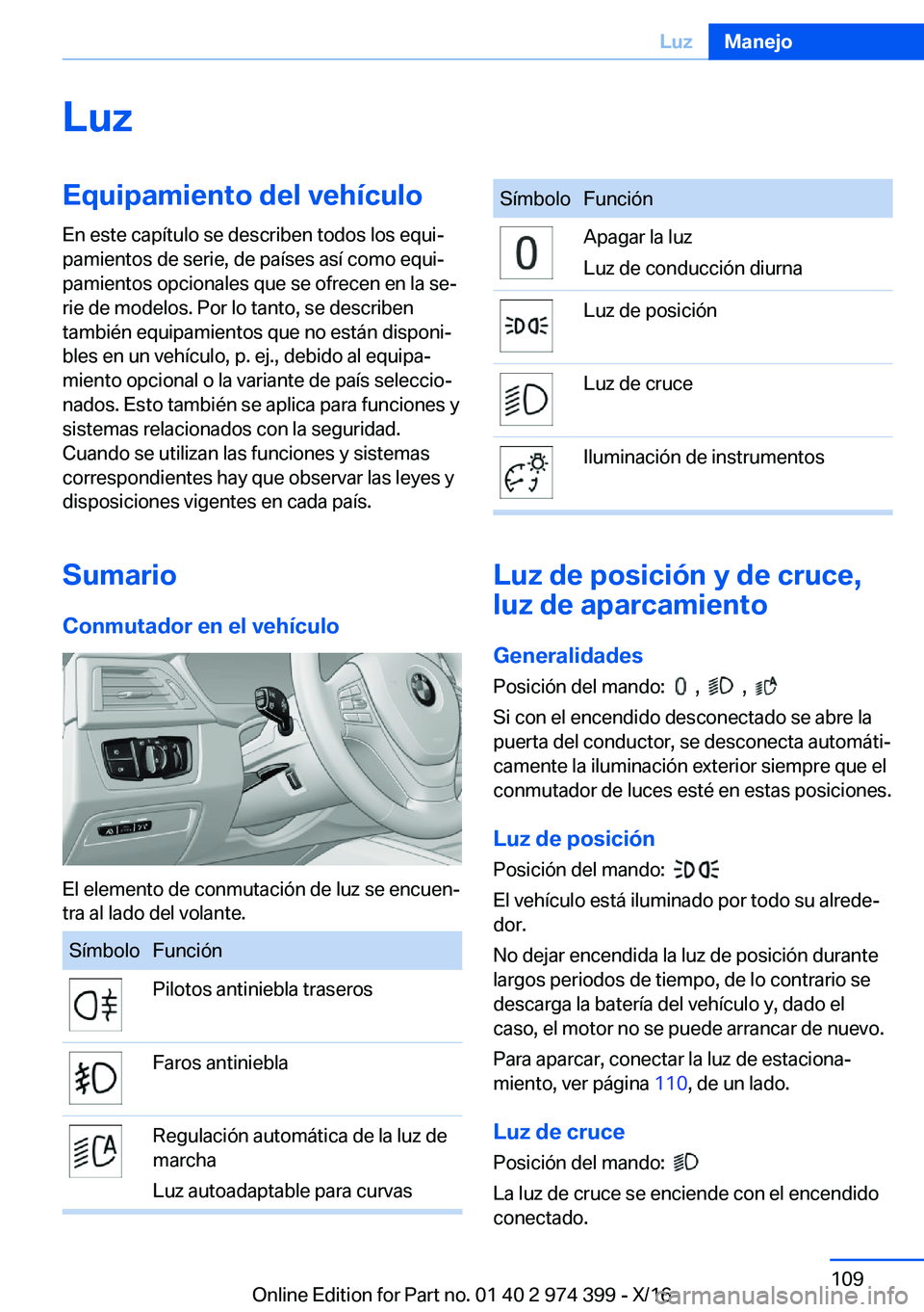 BMW 4 SERIES GRAN COUPE 2017  Manuales de Empleo (in Spanish) �L�u�z�E�q�u�i�p�a�m�i�e�n�t�o��d�e�l��v�e�h�