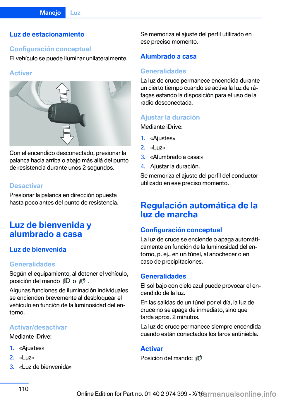 BMW 4 SERIES GRAN COUPE 2017  Manuales de Empleo (in Spanish) �L�u�z��d�e��e�s�t�a�c�i�o�n�a�m�i�e�n�t�o
�C�o�n�f�i�g�u�r�a�c�i�