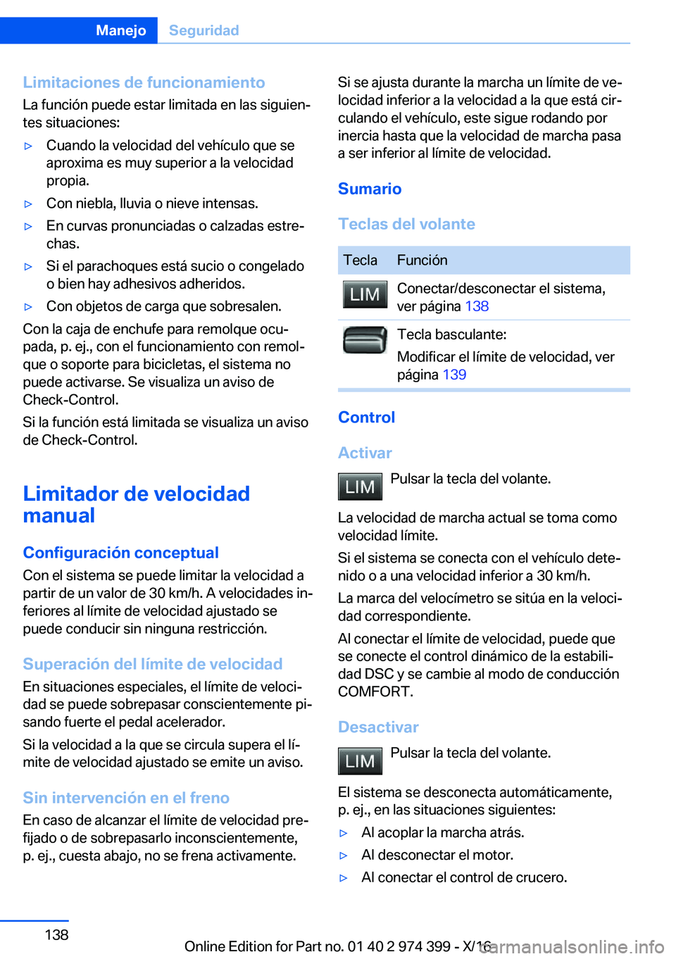 BMW 4 SERIES GRAN COUPE 2017  Manuales de Empleo (in Spanish) �L�i�m�i�t�a�c�i�o�n�e�s��d�e��f�u�n�c�i�o�n�a�m�i�e�n�t�o�L�a� �f�u�n�c�i�