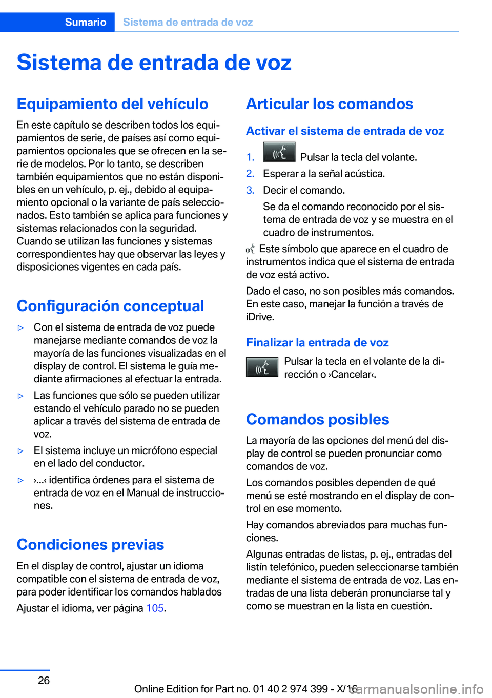 BMW 4 SERIES GRAN COUPE 2017  Manuales de Empleo (in Spanish) �S�i�s�t�e�m�a��d�e��e�n�t�r�a�d�a��d�e��v�o�z�E�q�u�i�p�a�m�i�e�n�t�o��d�e�l��v�e�h�