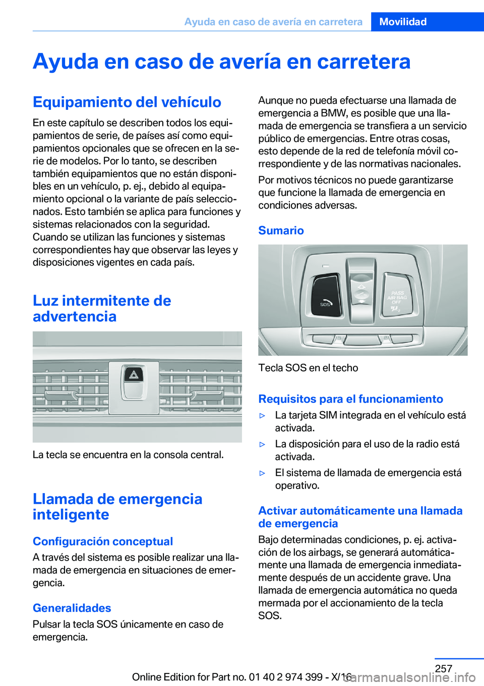 BMW 4 SERIES GRAN COUPE 2017  Manuales de Empleo (in Spanish) �A�y�u�d�a��e�n��c�a�s�o��d�e��a�v�e�r�