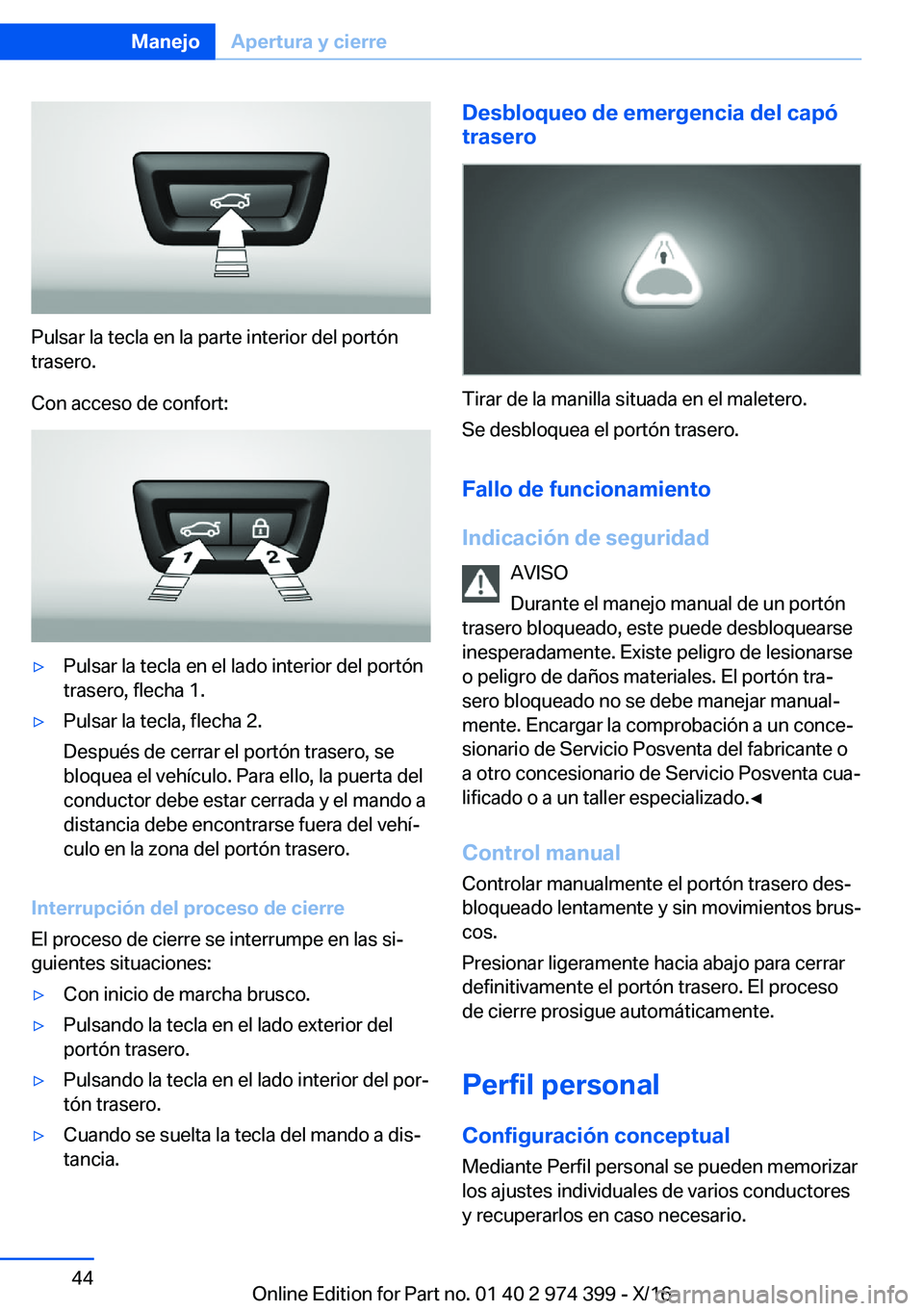 BMW 4 SERIES GRAN COUPE 2017  Manuales de Empleo (in Spanish) �P�u�l�s�a�r� �l�a� �t�e�c�l�a� �e�n� �l�a� �p�a�r�t�e� �i�n�t�e�r�i�o�r� �d�e�l� �p�o�r�t�