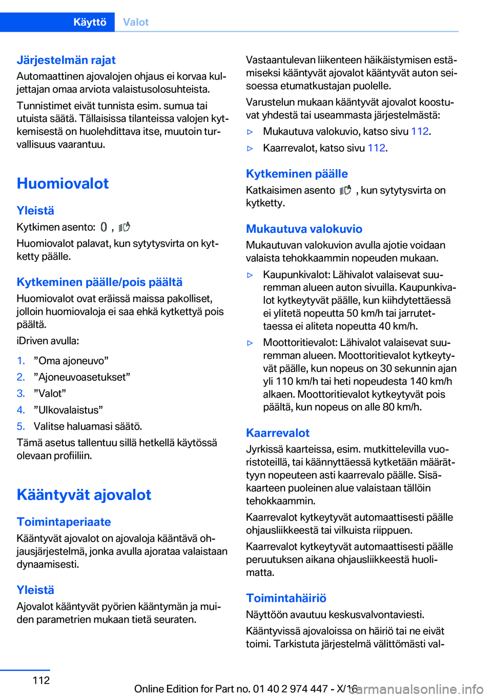 BMW 4 SERIES GRAN COUPE 2017  Omistajan Käsikirja (in Finnish) �J�