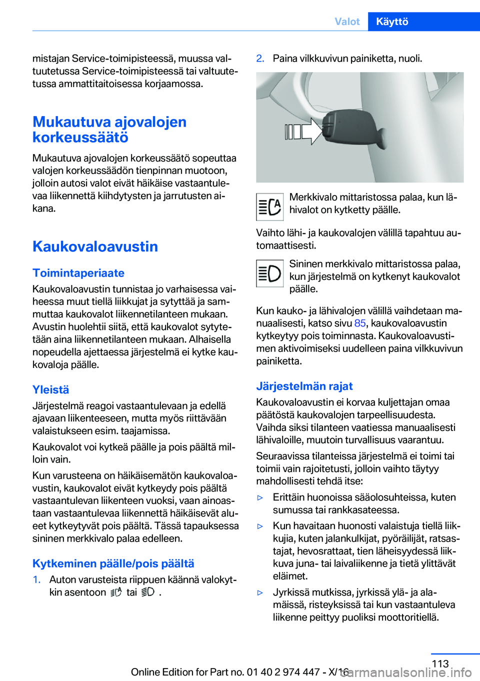 BMW 4 SERIES GRAN COUPE 2017  Omistajan Käsikirja (in Finnish) �m�i�s�t�a�j�a�n� �S�e�r�v�i�c�e�-�t�o�i�m�i�p�i�s�t�e�e�s�s�