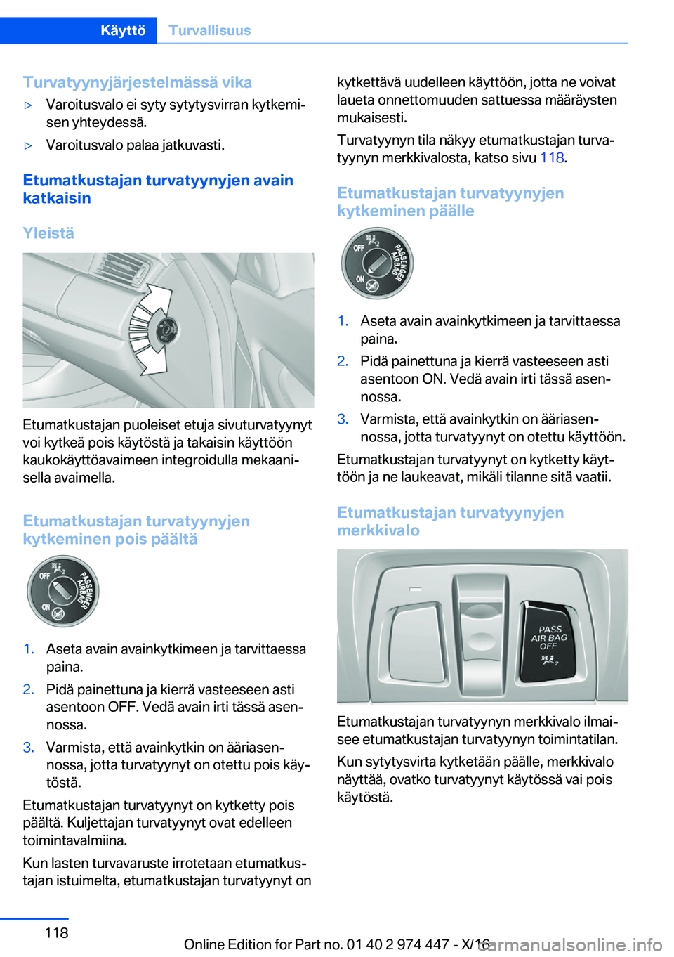 BMW 4 SERIES GRAN COUPE 2017  Omistajan Käsikirja (in Finnish) �T�u�r�v�a�t�y�y�n�y�j�