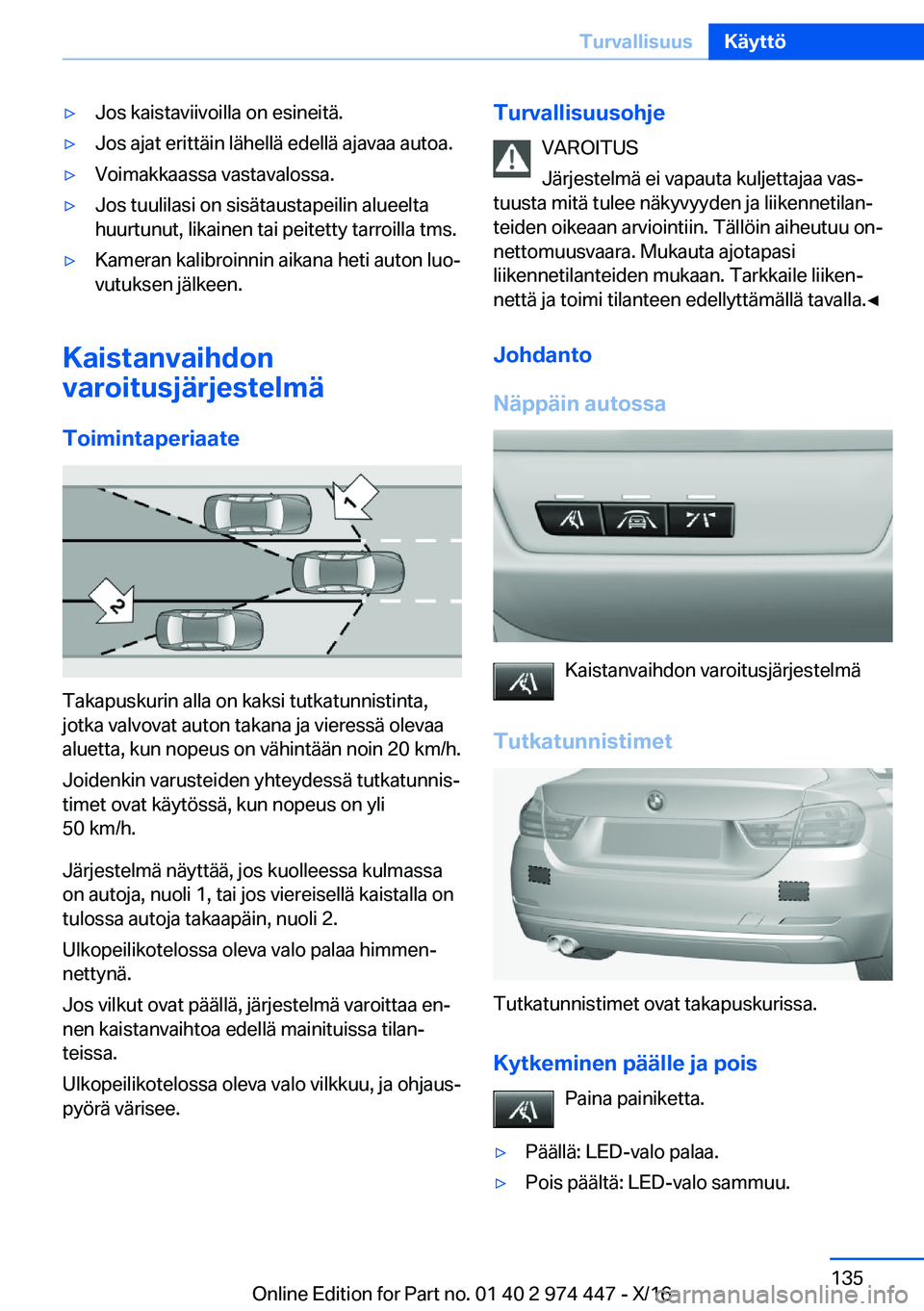 BMW 4 SERIES GRAN COUPE 2017  Omistajan Käsikirja (in Finnish) 'y�J�o�s� �k�a�i�s�t�a�v�i�i�v�o�i�l�l�a� �o�n� �e�s�i�n�e�i�t�