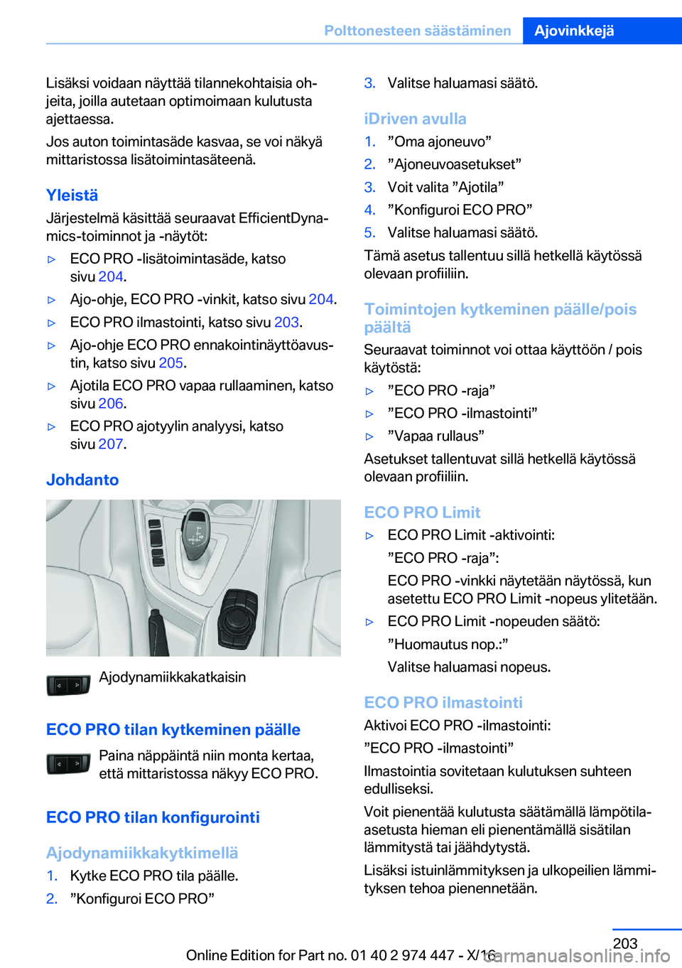 BMW 4 SERIES GRAN COUPE 2017  Omistajan Käsikirja (in Finnish) �L�i�s�