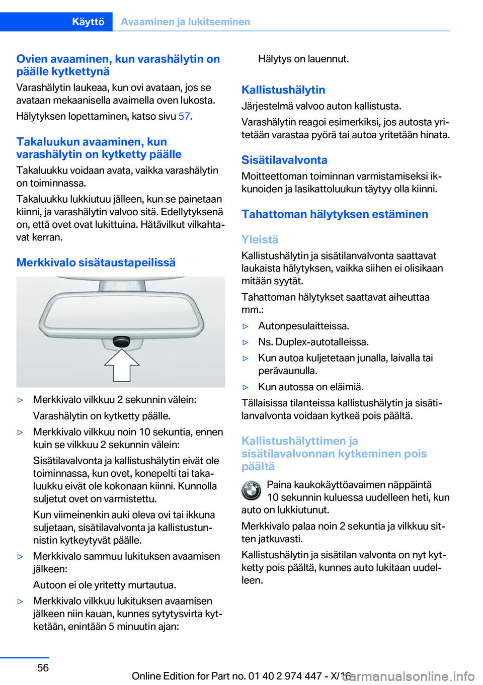 BMW 4 SERIES GRAN COUPE 2017  Omistajan Käsikirja (in Finnish) �O�v�i�e�n��a�v�a�a�m�i�n�e�n�,��k�u�n��v�a�r�a�s�h�