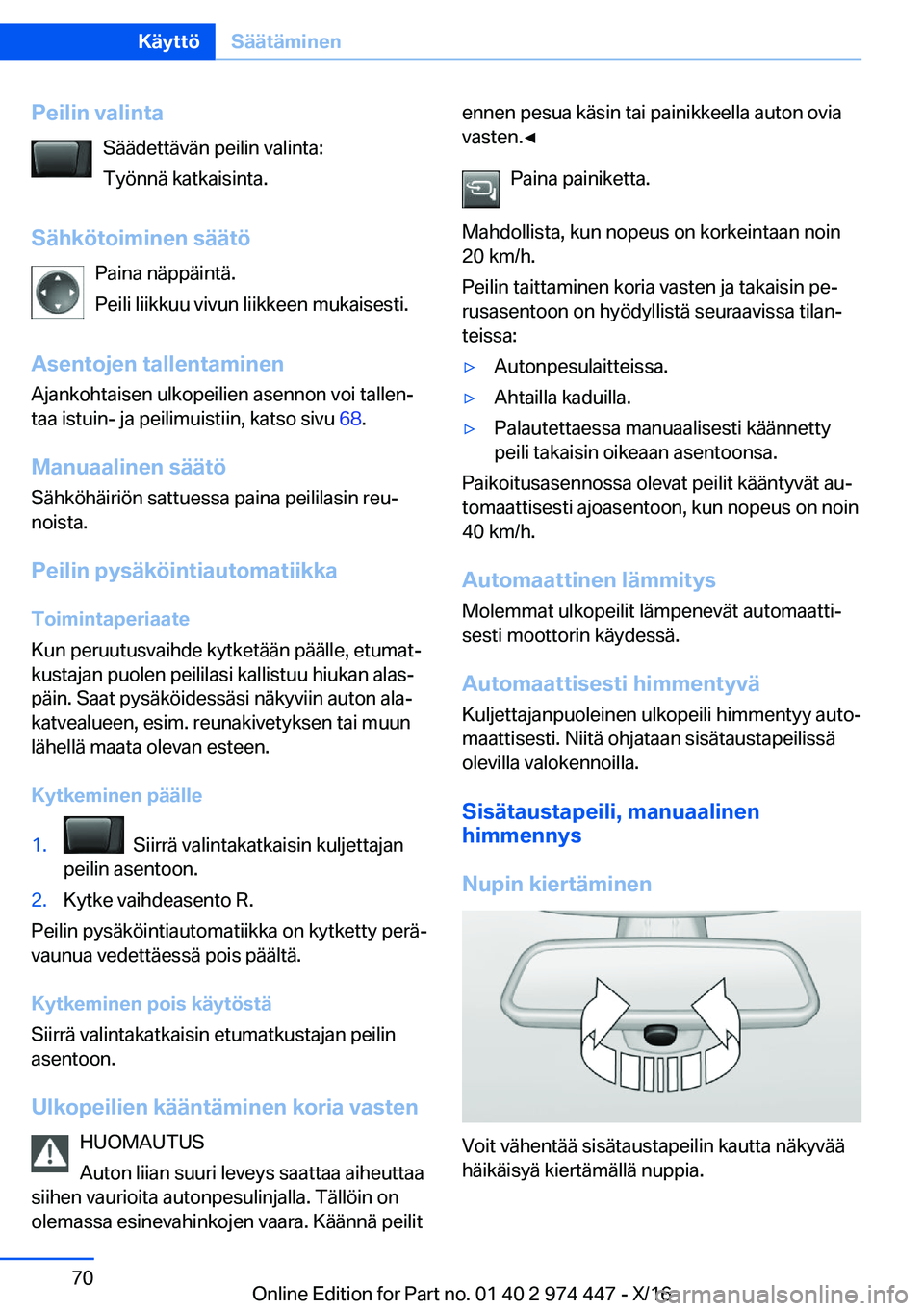 BMW 4 SERIES GRAN COUPE 2017  Omistajan Käsikirja (in Finnish) �P�e�i�l�i�n��v�a�l�i�n�t�a�S�