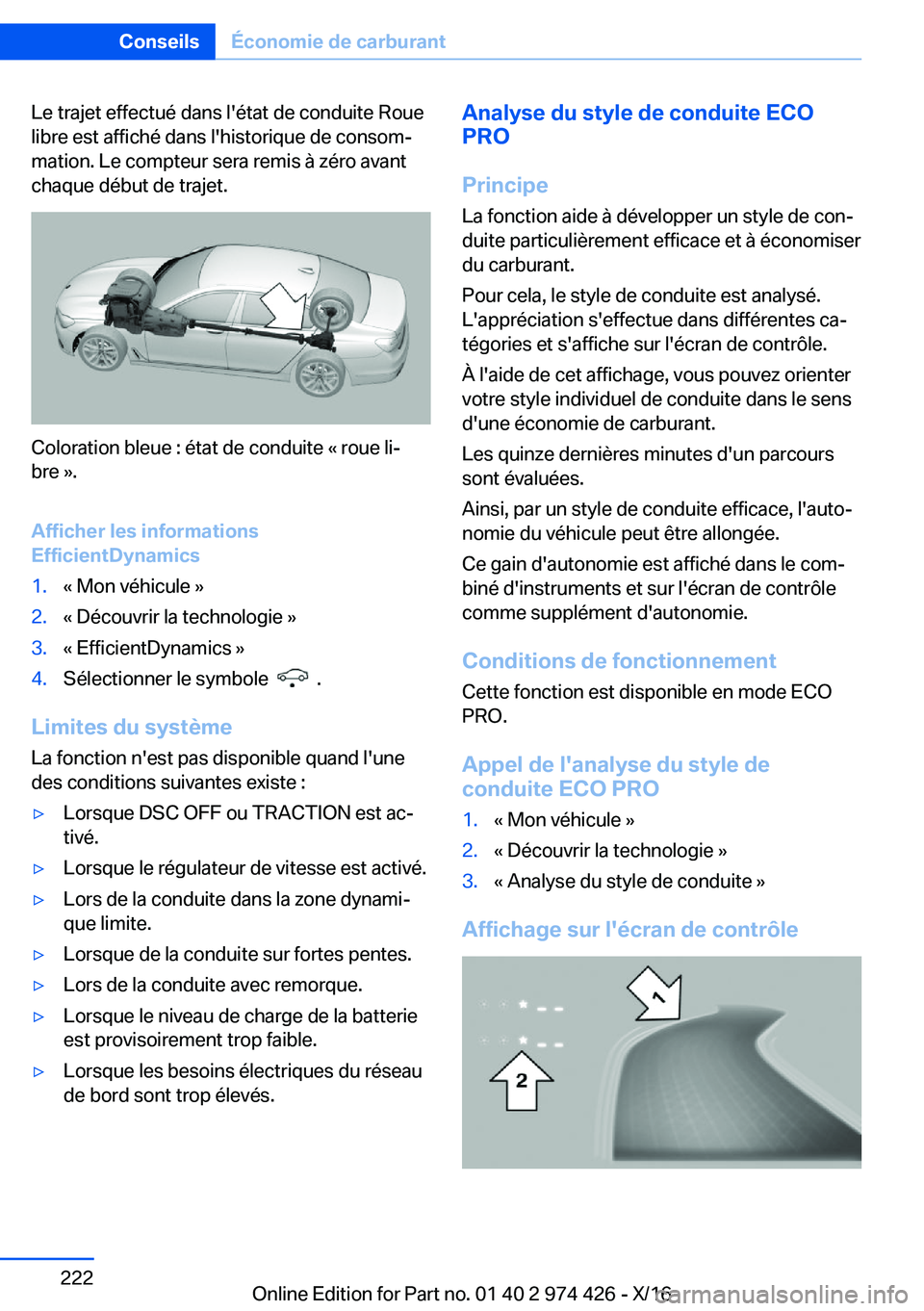 BMW 4 SERIES GRAN COUPE 2017  Notices Demploi (in French) �L�e� �t�r�a�j�e�t� �e�f�f�e�c�t�u�é� �d�a�n�s� �l�'�é�t�a�t� �d�e� �c�o�n�d�u�i�t�e� �R�o�u�e
�l�i�b�r�e� �e�s�t� �a�f�f�i�c�h�é� �d�a�n�s� �l�'�h�i�s�t�o�r�i�q�u�e� �d�e� �c�o�n�s�o�mj
�