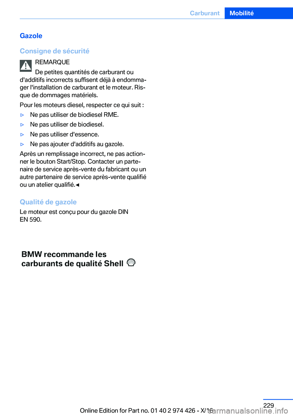 BMW 4 SERIES GRAN COUPE 2017  Notices Demploi (in French) �G�a�z�o�l�e
�C�o�n�s�i�g�n�e��d�e��s�é�c�u�r�i�t�é �R�E�M�A�R�Q�U�E
�D�e� �p�e�t�i�t�e�s� �q�u�a�n�t�i�t�é�s� �d�e� �c�a�r�b�u�r�a�n�t� �o�u
�d�'�a�d�d�i�t�i�f�s� �i�n�c�o�r�r�e�c�t�s� �s�u�