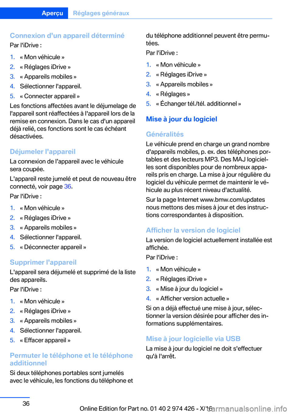 BMW 4 SERIES GRAN COUPE 2017  Notices Demploi (in French) �C�o�n�n�e�x�i�o�n��d�'�u�n��a�p�p�a�r�e�i�l��d�é�t�e�r�m�i�n�é
�P�a�r� �l�'�i�D�r�i�v�e� �:�1�.�k� �M�o�n� �v�é�h�i�c�u�l�e� �{�2�.�k� �R�é�g�l�a�g�e�s� �i�D�r�i�v�e� �{�3�.�k� �A�p�p�