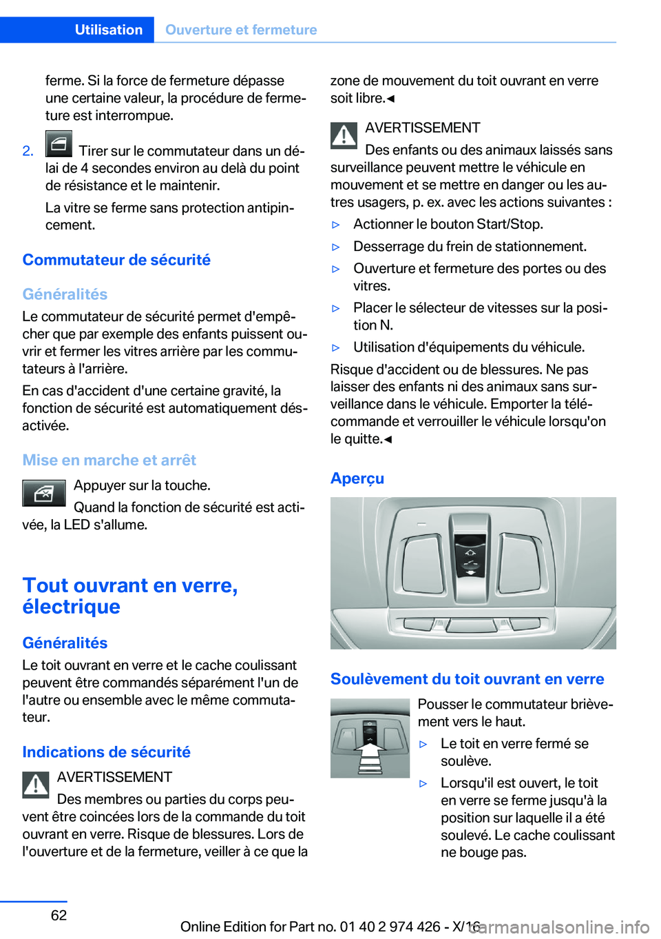 BMW 4 SERIES GRAN COUPE 2017  Notices Demploi (in French) �f�e�r�m�e�.� �S�i� �l�a� �f�o�r�c�e� �d�e� �f�e�r�m�e�t�u�r�e� �d�é�p�a�s�s�e
�u�n�e� �c�e�r�t�a�i�n�e� �v�a�l�e�u�r�,� �l�a� �p�r�o�c�é�d�u�r�e� �d�e� �f�e�r�m�ej
�t�u�r�e� �e�s�t� �i�n�t�e�r�r�o
