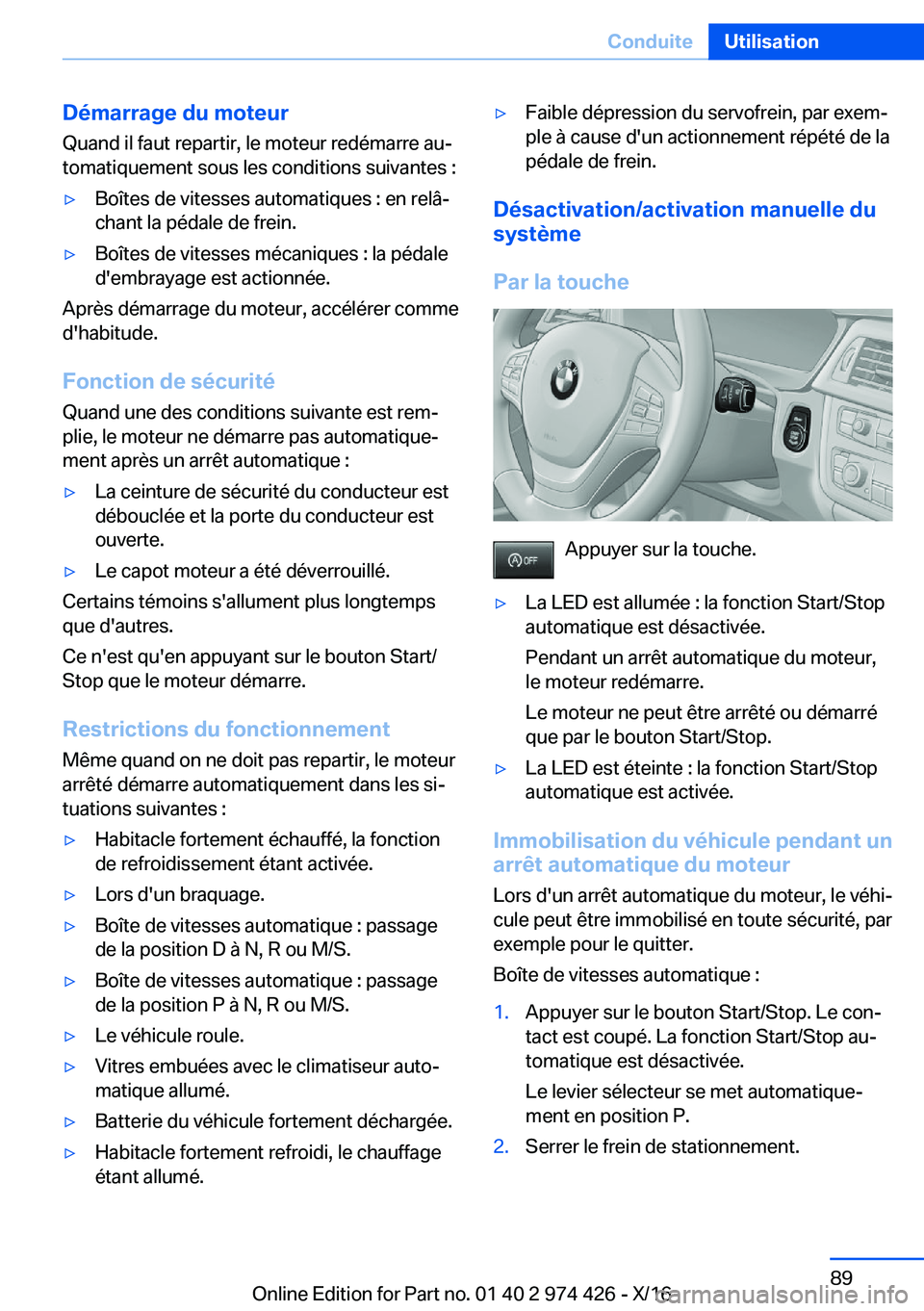 BMW 4 SERIES GRAN COUPE 2017  Notices Demploi (in French) �D�é�m�a�r�r�a�g�e��d�u��m�o�t�e�u�r
�Q�u�a�n�d� �i�l� �f�a�u�t� �r�e�p�a�r�t�i�r�,� �l�e� �m�o�t�e�u�r� �r�e�d�é�m�a�r�r�e� �a�uj
�t�o�m�a�t�i�q�u�e�m�e�n�t� �s�o�u�s� �l�e�s� �c�o�n�d�i�t�i�o�n