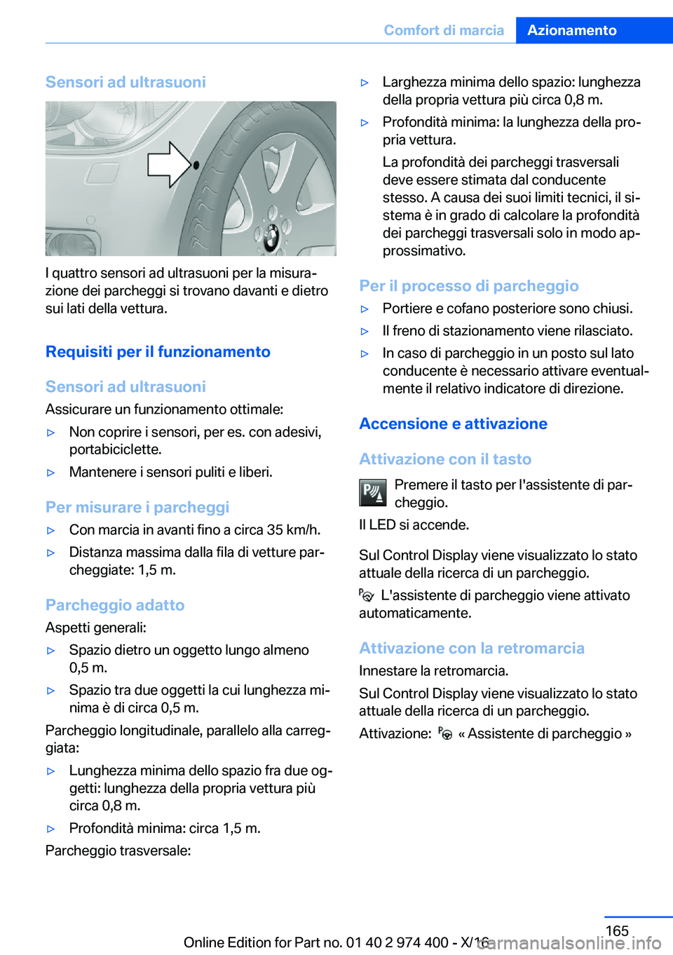 BMW 4 SERIES GRAN COUPE 2017  Libretti Di Uso E manutenzione (in Italian) �S�e�n�s�o�r�i��a�d��u�l�t�r�a�s�u�o�n�i
�I� �q�u�a�t�t�r�o� �s�e�n�s�o�r�i� �a�d� �u�l�t�r�a�s�u�o�n�i� �p�e�r� �l�a� �m�i�s�u�r�aª�z�i�o�n�e� �d�e�i� �p�a�r�c�h�e�g�g�i� �s�i� �t�r�o�v�a�n�o� �d