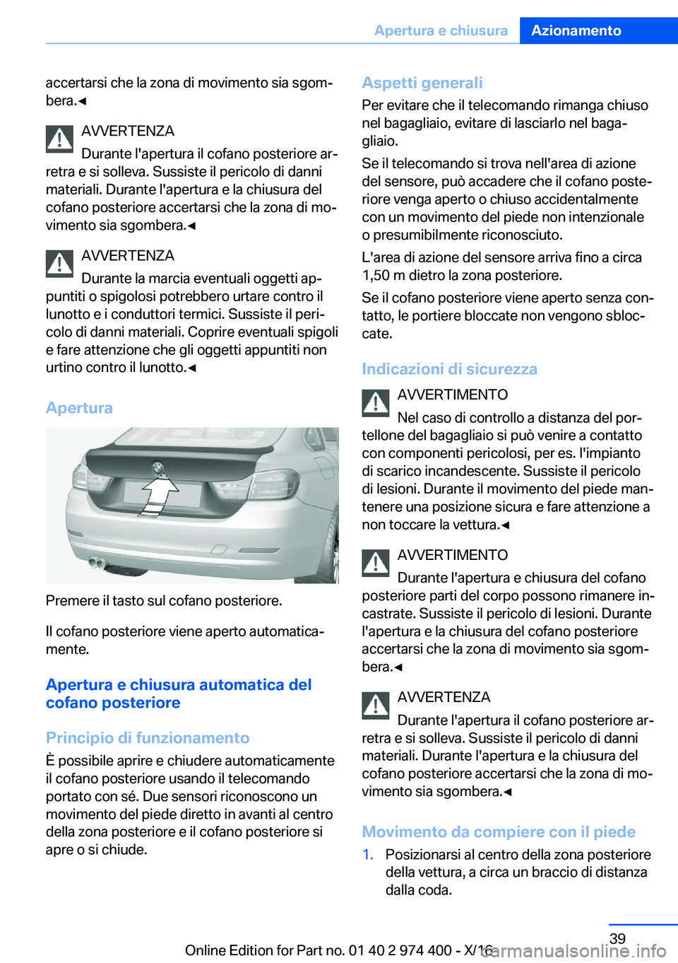 BMW 4 SERIES GRAN COUPE 2017  Libretti Di Uso E manutenzione (in Italian) �a�c�c�e�r�t�a�r�s�i� �c�h�e� �l�a� �z�o�n�a� �d�i� �m�o�v�i�m�e�n�t�o� �s�i�a� �s�g�o�mª
�b�e�r�a�.'