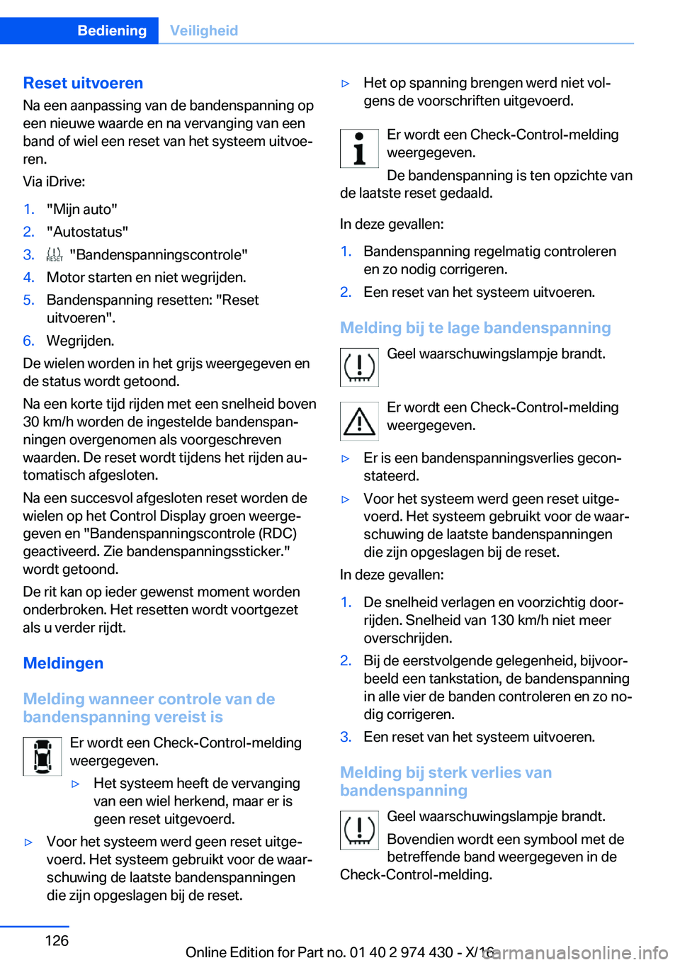 BMW 4 SERIES GRAN COUPE 2017  Instructieboekjes (in Dutch) �R�e�s�e�t��u�i�t�v�o�e�r�e�n�N�a� �e�e�n� �a�a�n�p�a�s�s�i�n�g� �v�a�n� �d�e� �b�a�n�d�e�n�s�p�a�n�n�i�n�g� �o�p�e�e�n� �n�i�e�u�w�e� �w�a�a�r�d�e� �e�n� �n�a� �v�e�r�v�a�n�g�i�n�g� �v�a�n� �e�e�n
�