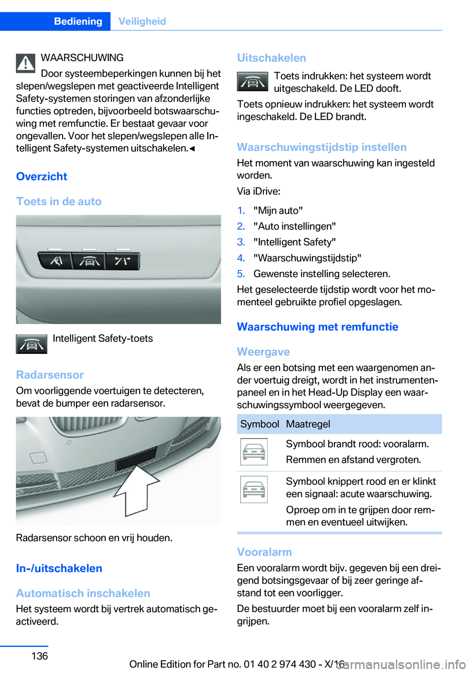 BMW 4 SERIES GRAN COUPE 2017  Instructieboekjes (in Dutch) �W�A�A�R�S�C�H�U�W�I�N�G
�D�o�o�r� �s�y�s�t�e�e�m�b�e�p�e�r�k�i�n�g�e�n� �k�u�n�n�e�n� �b�i�j� �h�e�t
�s�l�e�p�e�n�/�w�e�g�s�l�e�p�e�n� �m�e�t� �g�e�a�c�t�i�v�e�e�r�d�e� �I�n�t�e�l�l�i�g�e�n�t
�S�a�f�