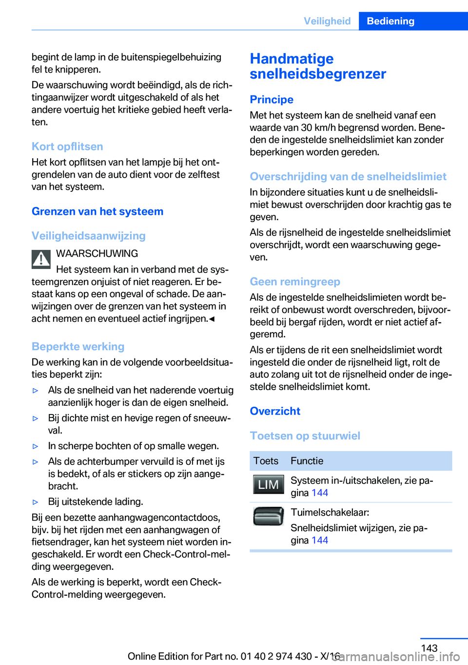 BMW 4 SERIES GRAN COUPE 2017  Instructieboekjes (in Dutch) �b�e�g�i�n�t� �d�e� �l�a�m�p� �i�n� �d�e� �b�u�i�t�e�n�s�p�i�e�g�e�l�b�e�h�u�i�z�i�n�g
�f�e�l� �t�e� �k�n�i�p�p�e�r�e�n�.
�D�e� �w�a�a�r�s�c�h�u�w�i�n�g� �w�o�r�d�t� �b�e�