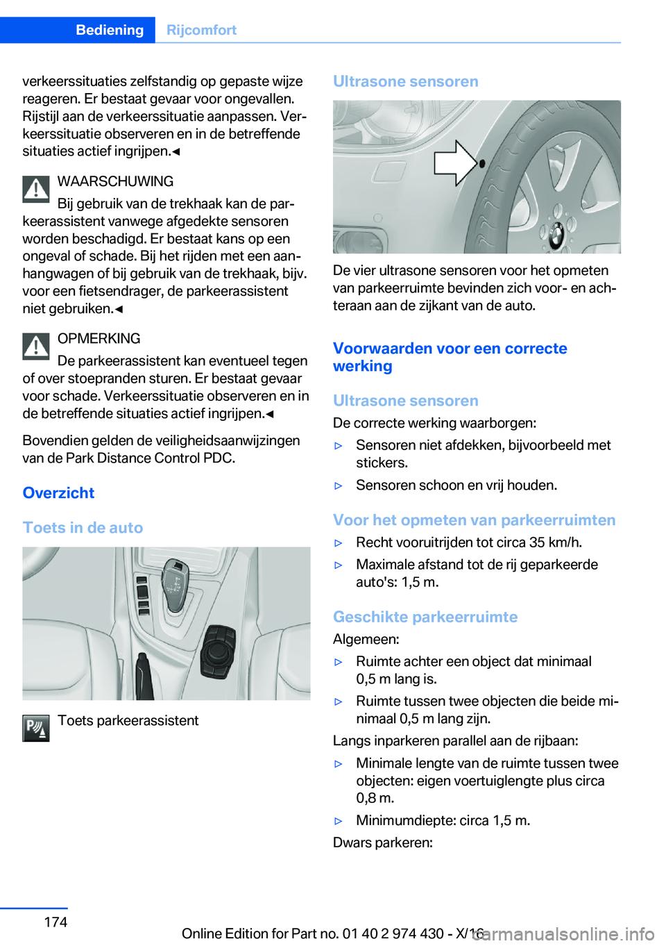BMW 4 SERIES GRAN COUPE 2017  Instructieboekjes (in Dutch) �v�e�r�k�e�e�r�s�s�i�t�u�a�t�i�e�s� �z�e�l�f�s�t�a�n�d�i�g� �o�p� �g�e�p�a�s�t�e� �w�i�j�z�e
�r�e�a�g�e�r�e�n�.� �E�r� �b�e�s�t�a�a�t� �g�e�v�a�a�r� �v�o�o�r� �o�n�g�e�v�a�l�l�e�n�.
�R�i�j�s�t�i�j�l� 