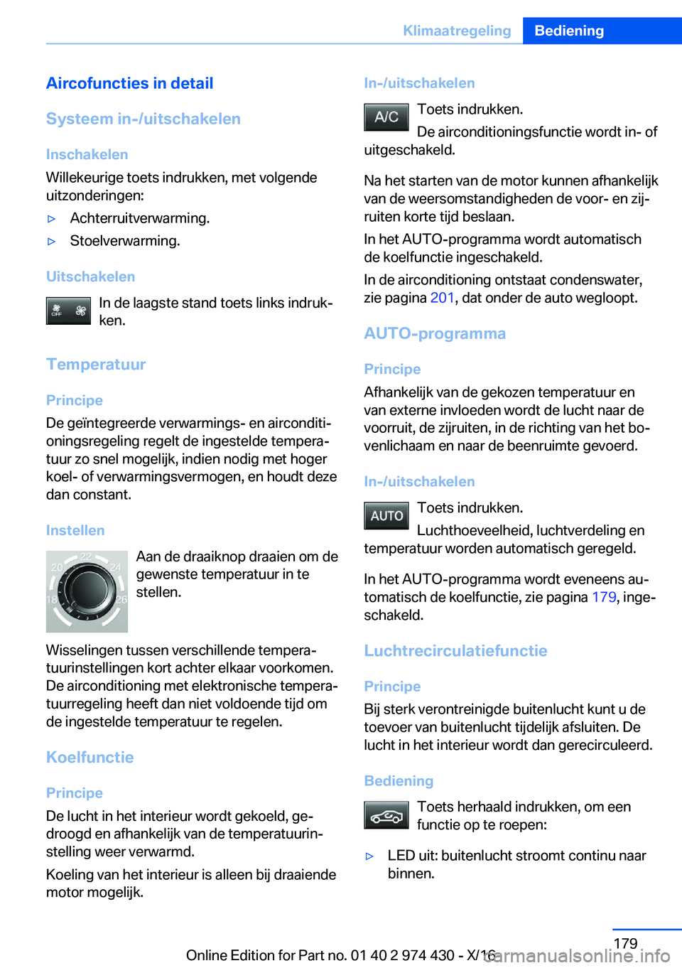 BMW 4 SERIES GRAN COUPE 2017  Instructieboekjes (in Dutch) �A�i�r�c�o�f�u�n�c�t�i�e�s��i�n��d�e�t�a�i�l
�S�y�s�t�e�e�m��i�n�-�/�u�i�t�s�c�h�a�k�e�l�e�n �I�n�s�c�h�a�k�e�l�e�n
�W�i�l�l�e�k�e�u�r�i�g�e� �t�o�e�t�s� �i�n�d�r�u�k�k�e�n�,� �m�e�t� �v�o�l�g�e�n�