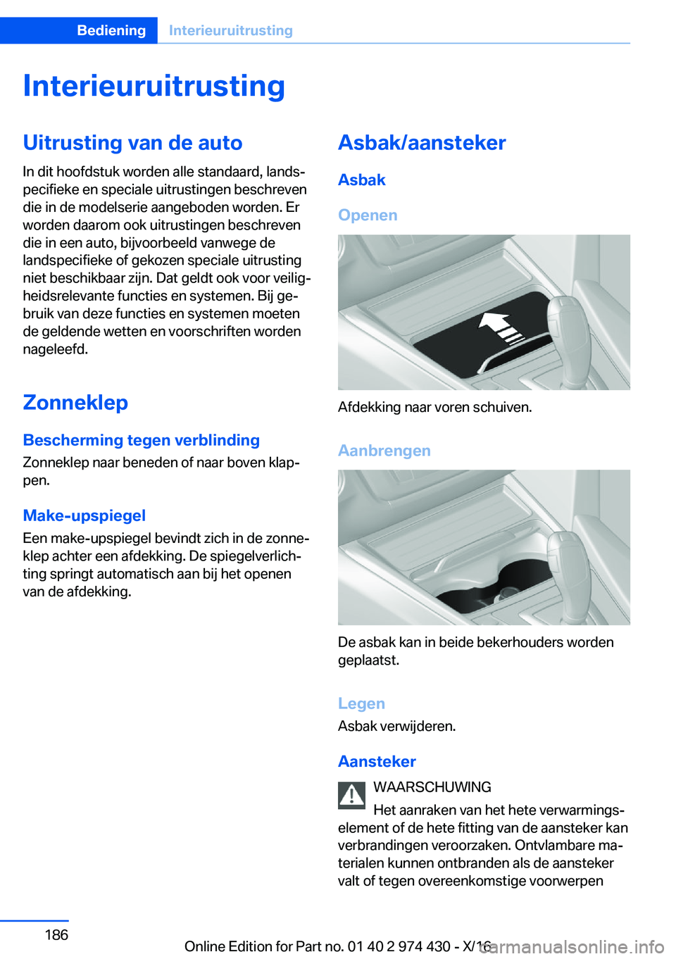 BMW 4 SERIES GRAN COUPE 2017  Instructieboekjes (in Dutch) �I�n�t�e�r�i�e�u�r�u�i�t�r�u�s�t�i�n�g�U�i�t�r�u�s�t�i�n�g��v�a�n��d�e��a�u�t�o
�I�n� �d�i�t� �h�o�o�f�d�s�t�u�k� �w�o�r�d�e�n� �a�l�l�e� �s�t�a�n�d�a�a�r�d�,� �l�a�n�d�sj
�p�e�c�i�f�i�e�k�e� �e�n