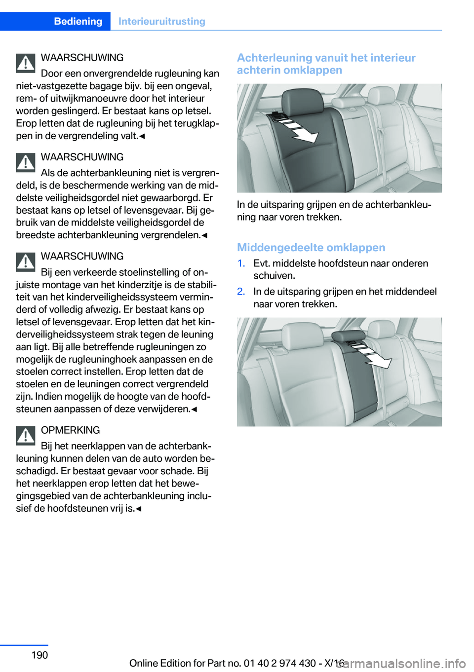 BMW 4 SERIES GRAN COUPE 2017  Instructieboekjes (in Dutch) �W�A�A�R�S�C�H�U�W�I�N�G
�D�o�o�r� �e�e�n� �o�n�v�e�r�g�r�e�n�d�e�l�d�e� �r�u�g�l�e�u�n�i�n�g� �k�a�n
�n�i�e�t�-�v�a�s�t�g�e�z�e�t�t�e� �b�a�g�a�g�e� �b�i�j�v�.� �b�i�j� �e�e�n� �o�n�g�e�v�a�l�,
�r�e�